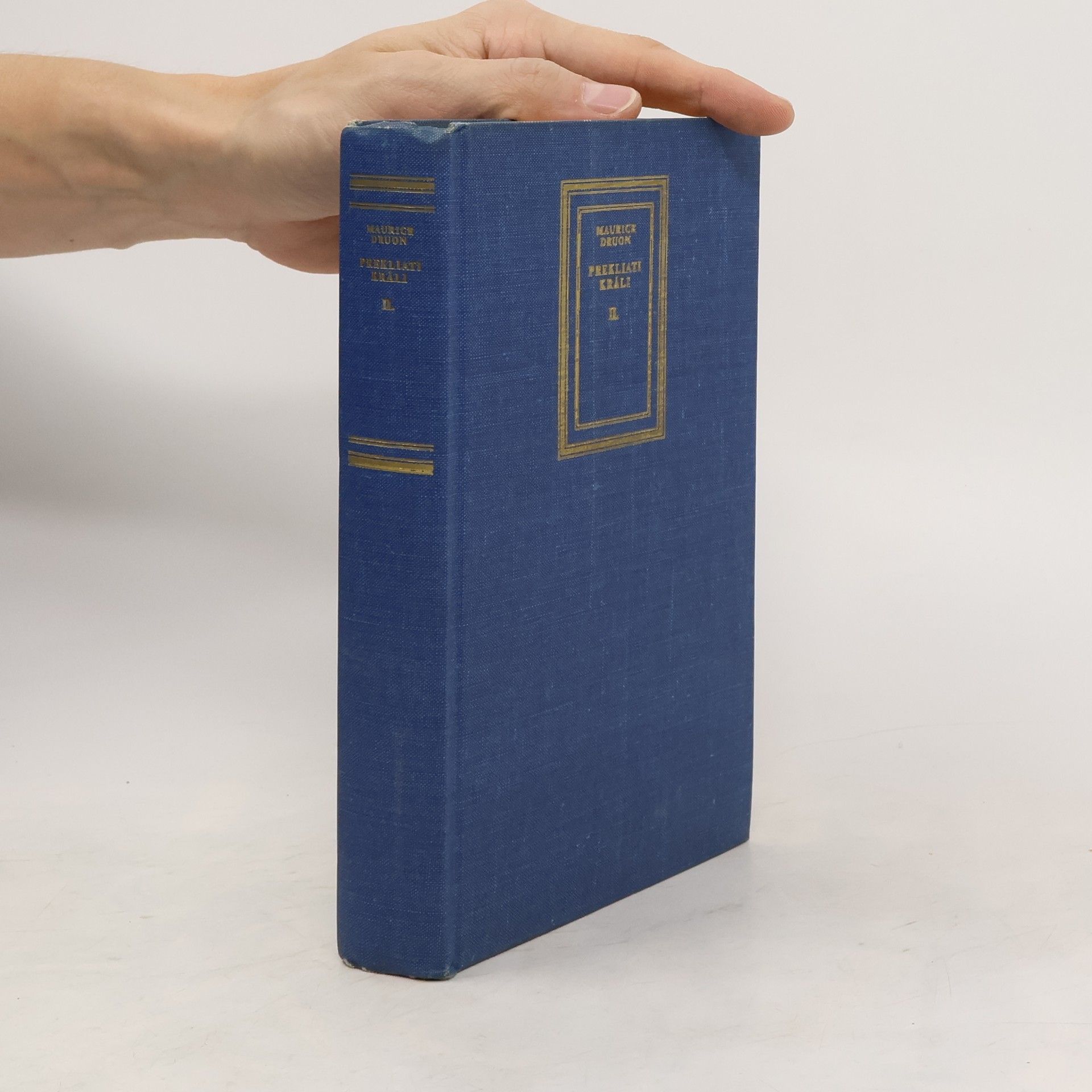 Maurice Druon Prekliati králi II. Jed v kráľovskej korune. Zákon mužov