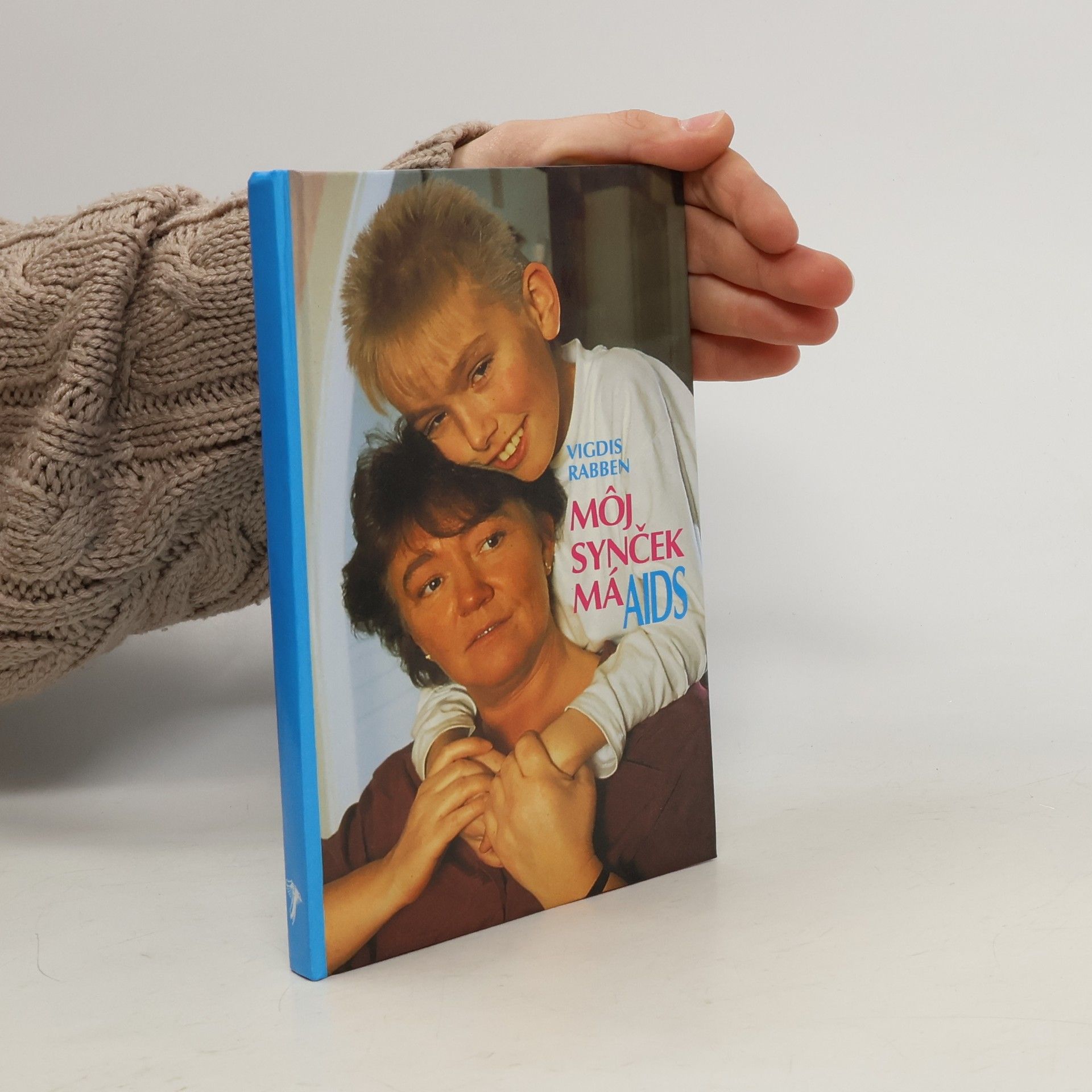 Vigdis Rabennová Môj synček má AIDS