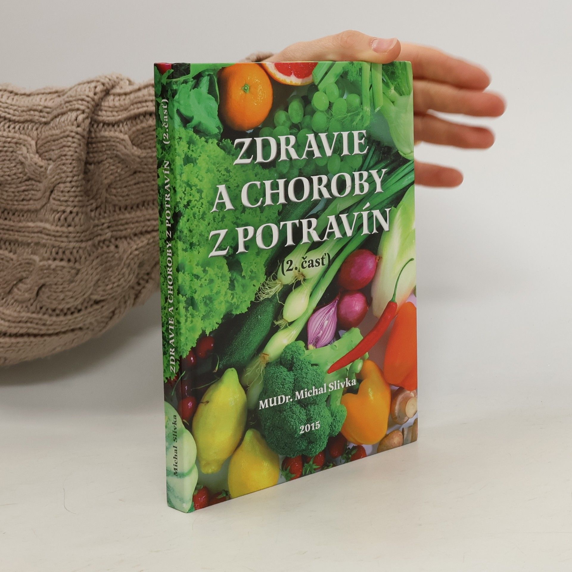 Zdravie a choroby z potravín (2 čásť)