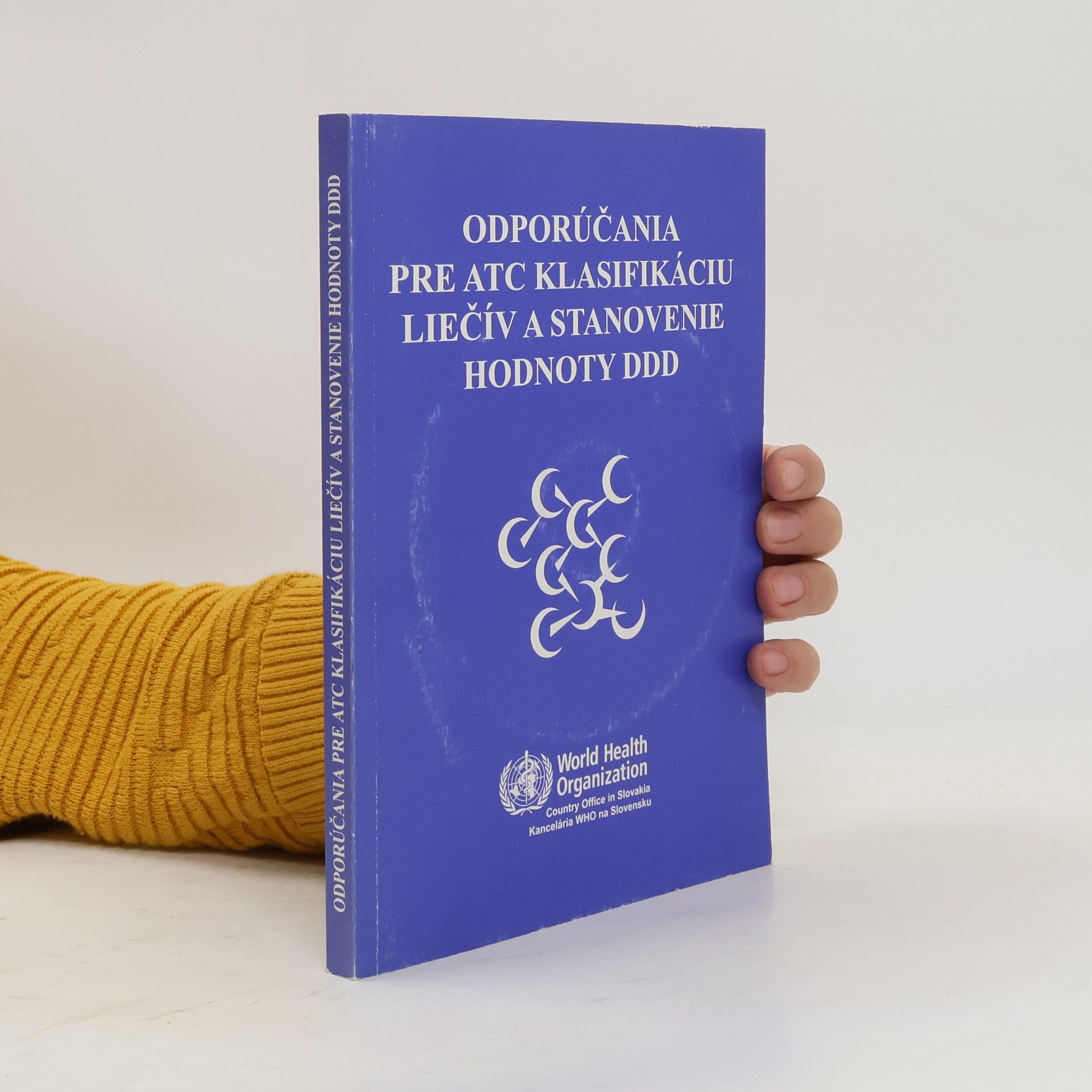 Kolektív autorov odporúčania pre atc klasifikáciu liéčiv a stanovenie hodnoty ddd