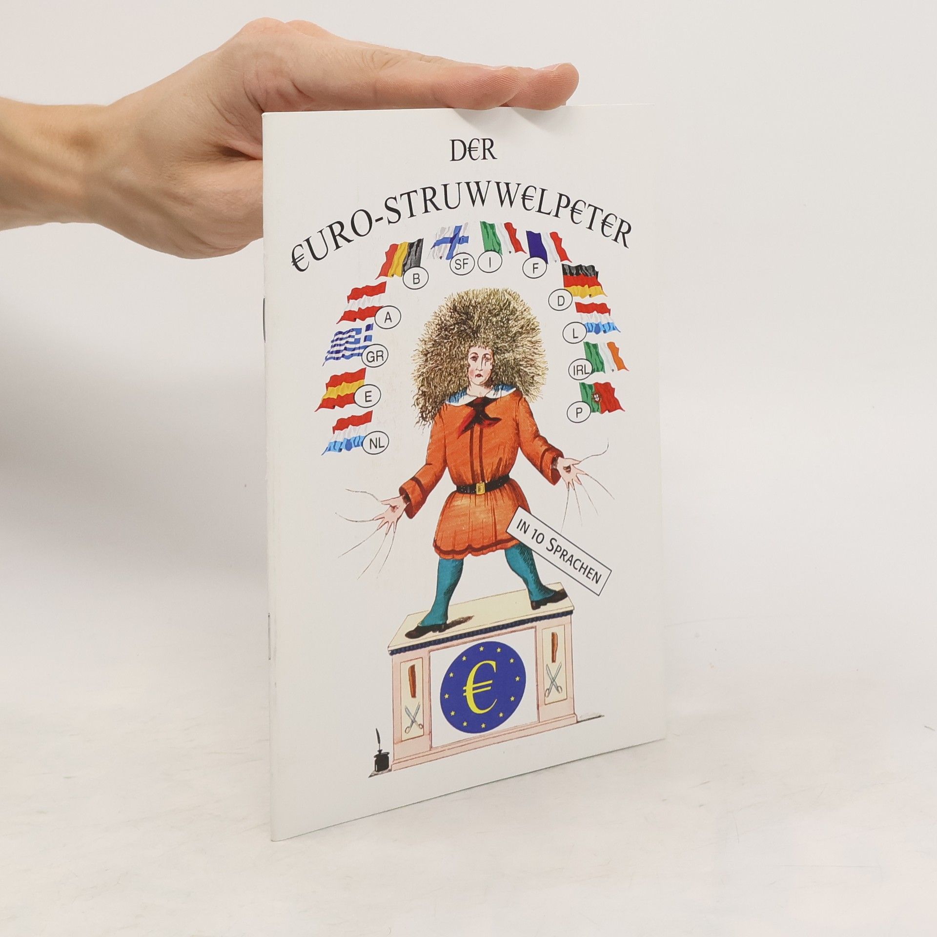 Heinrich Hoffmann Der Euro-Struwwelpeter