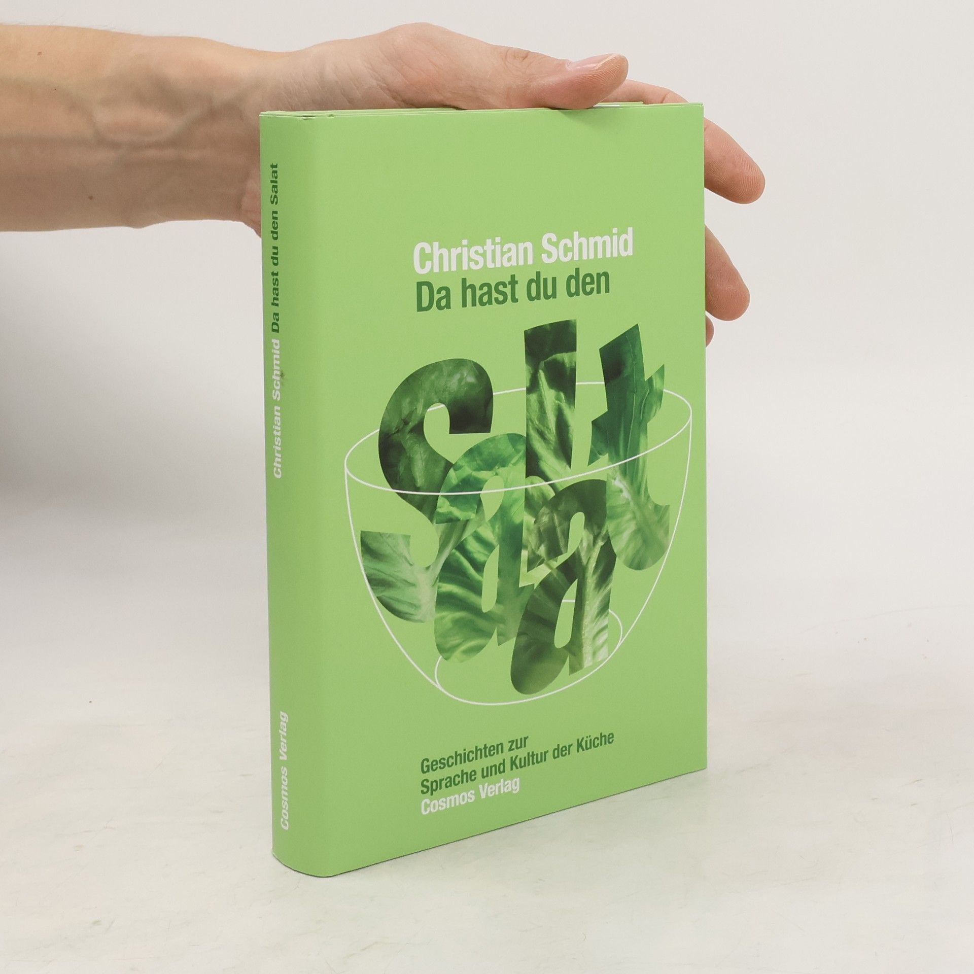 Christian Schmid Da hast du den Salat