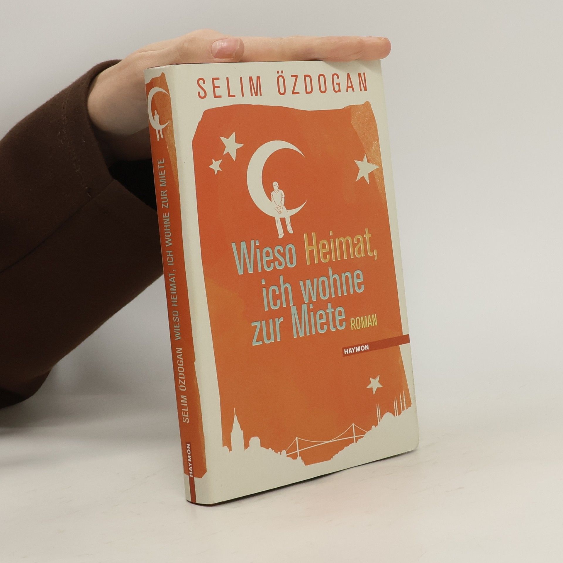 Selim Özdoğan Wieso Heimat, ich wohne zur Miete