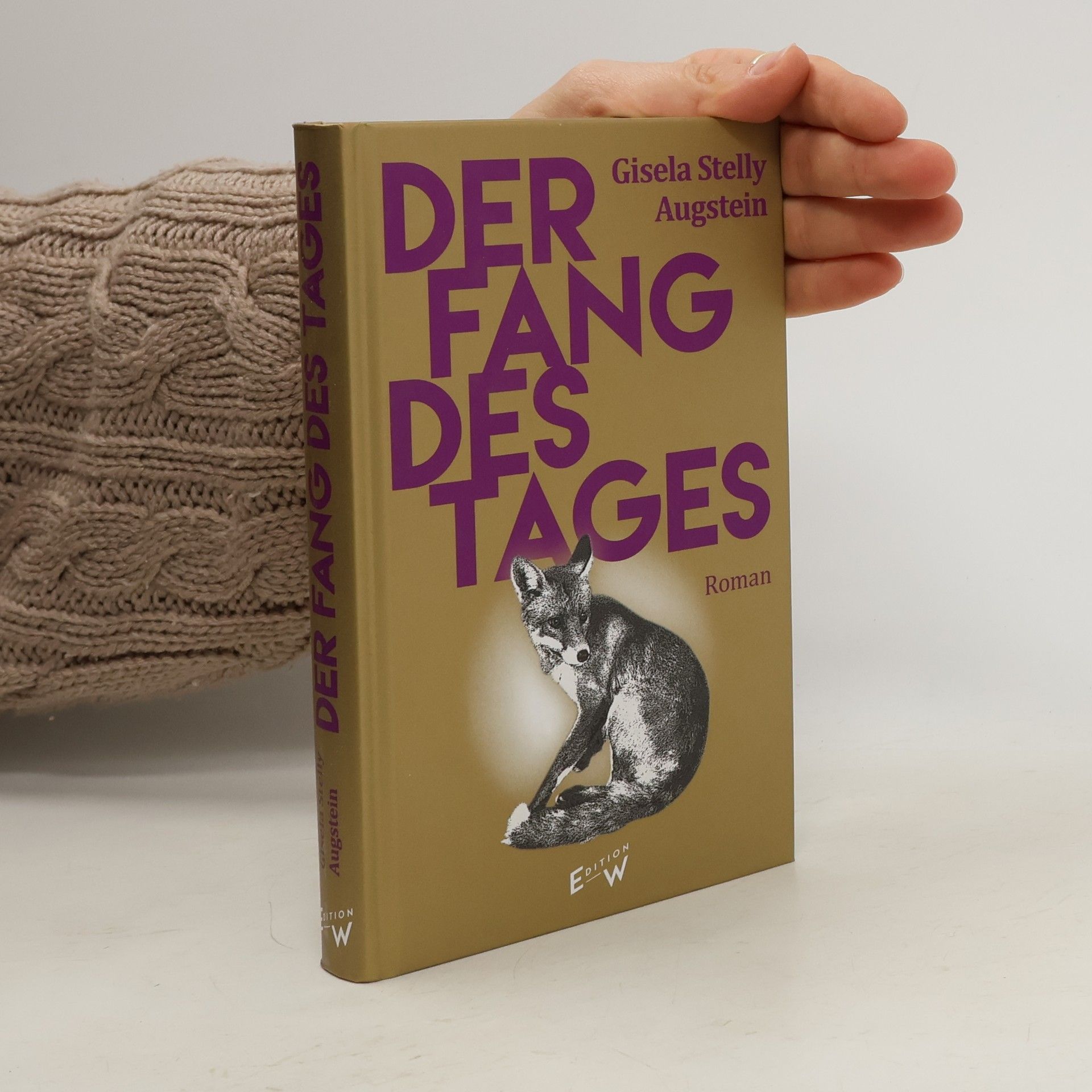 Gisela Stelly Augstein Der Fang des Tages