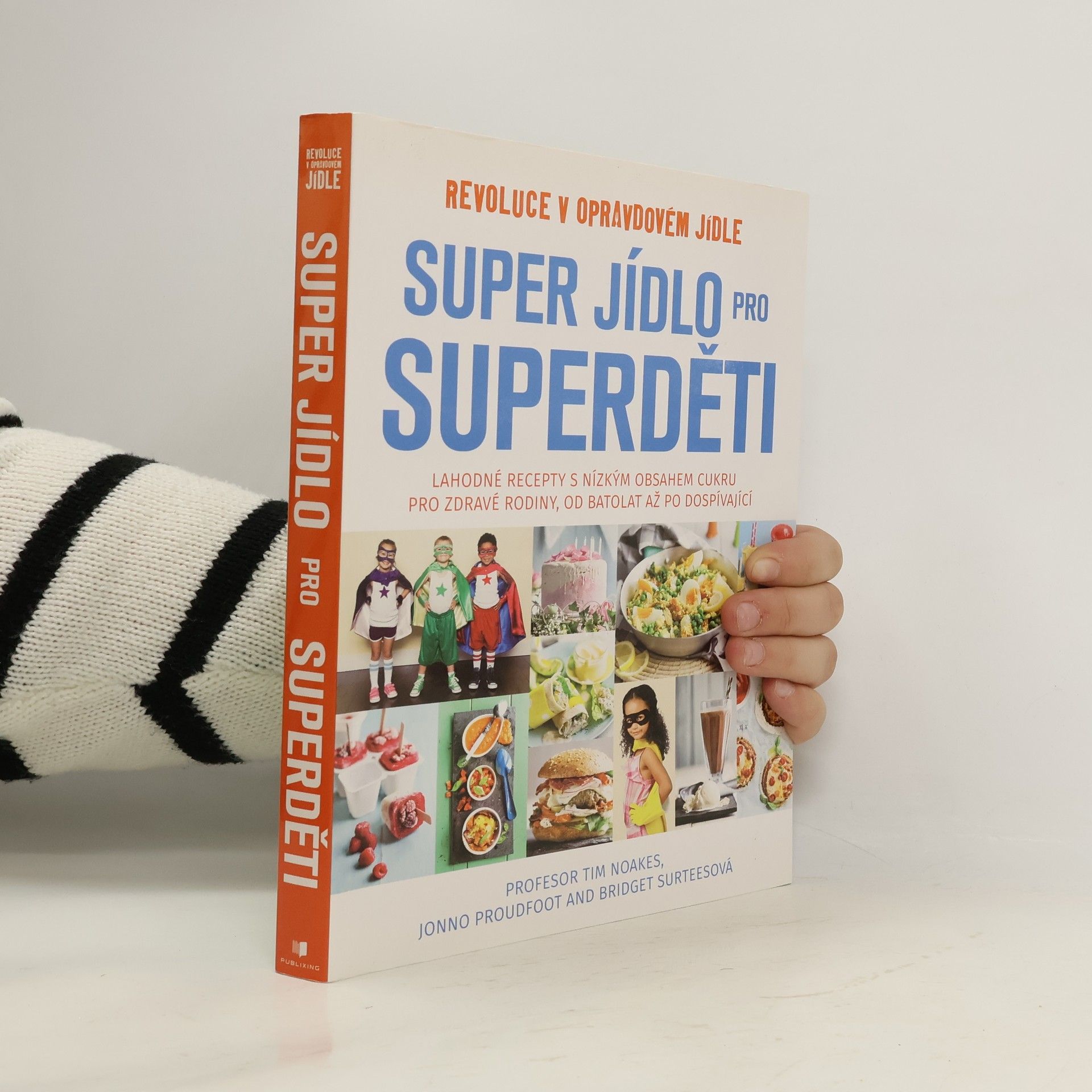 Super jídlo pro superděti. Revoluce v opravdovém jídle