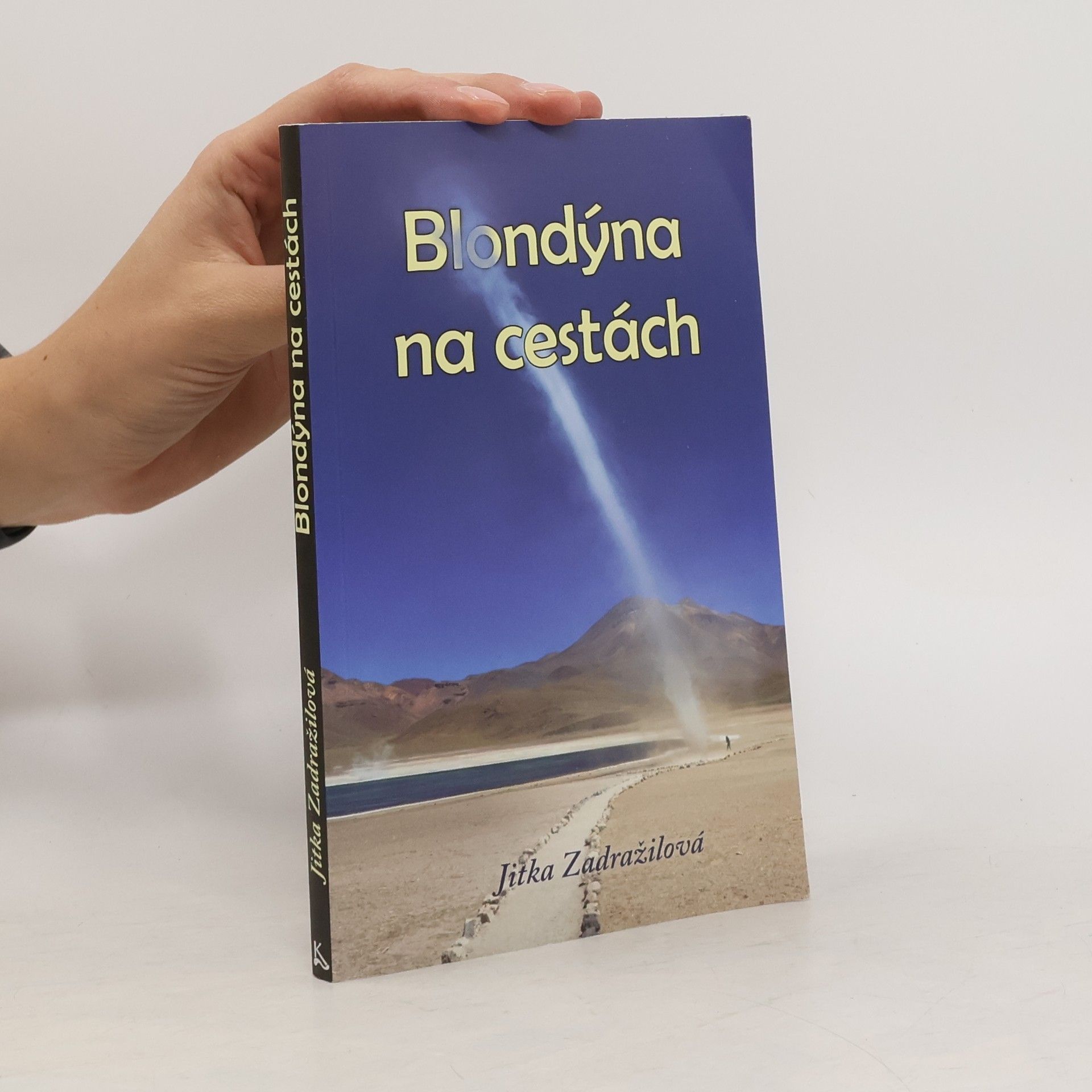 Jitka Zadražilová Blondýna na cestách