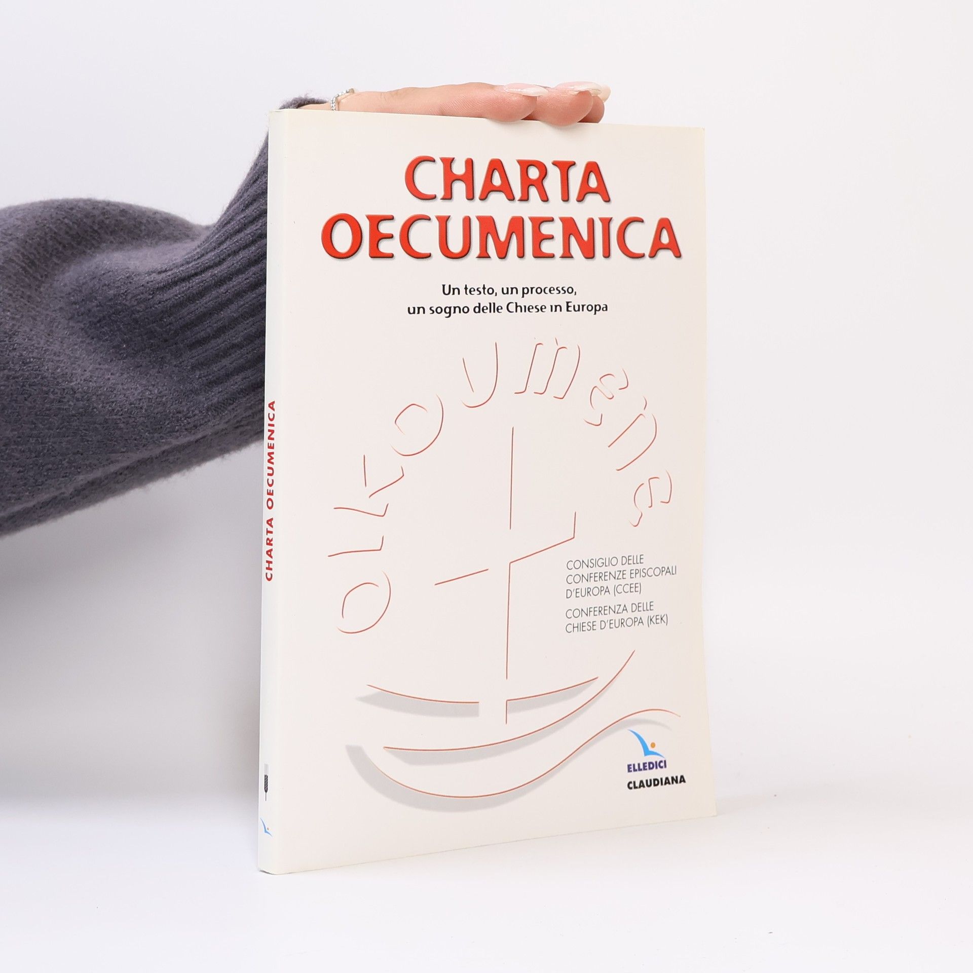 AA.VV. Charta Oecumenica. Un testo, un processo, un sogno delle Chiese in Europa