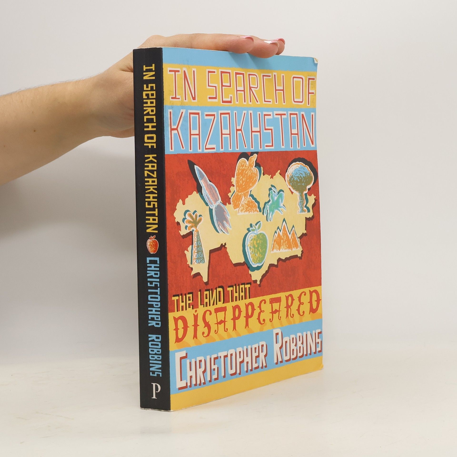 Christopher Robbins In Search of Kazakhstan