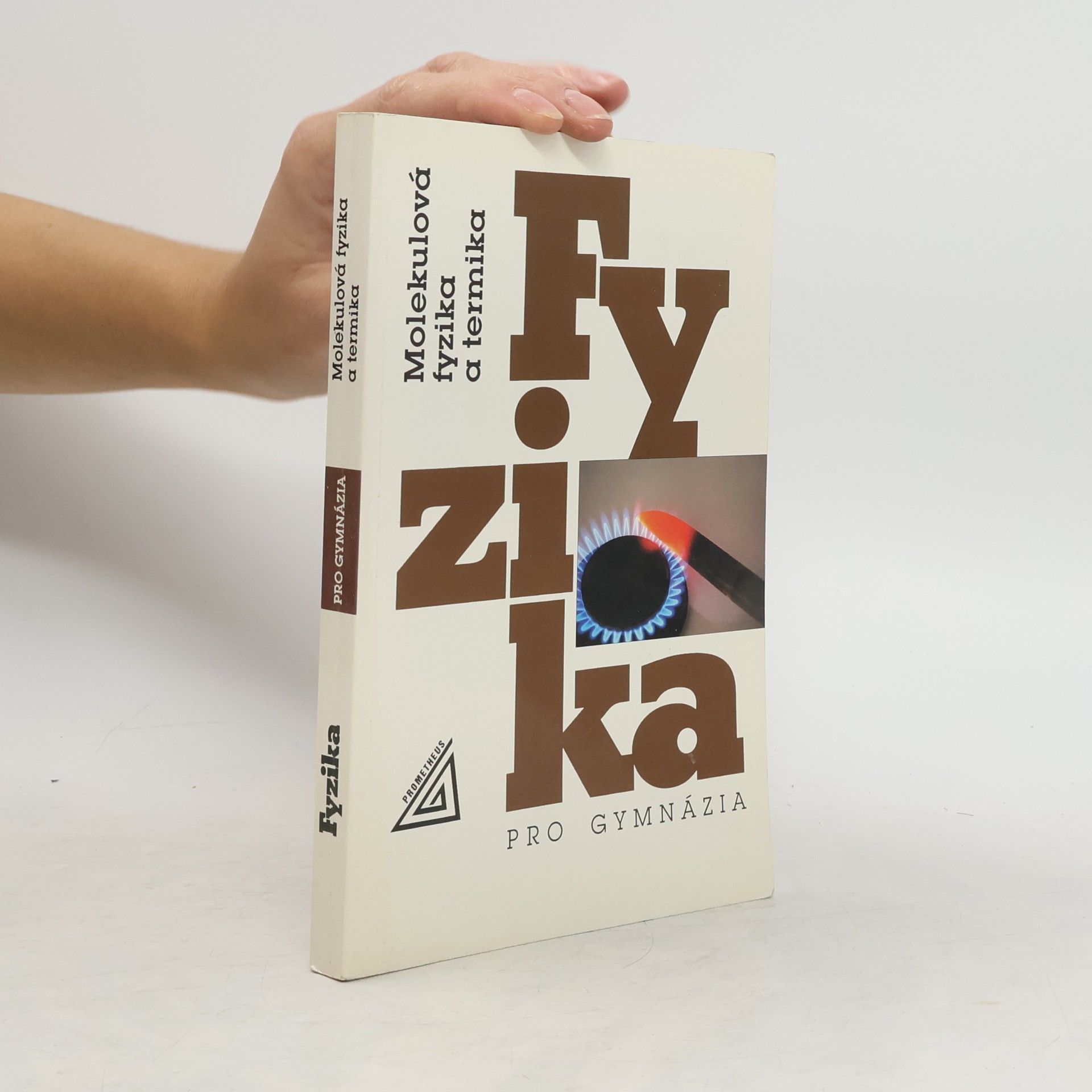Karel Bartuška Fyzika pro gymnázia. Molekulová fyzika a termika