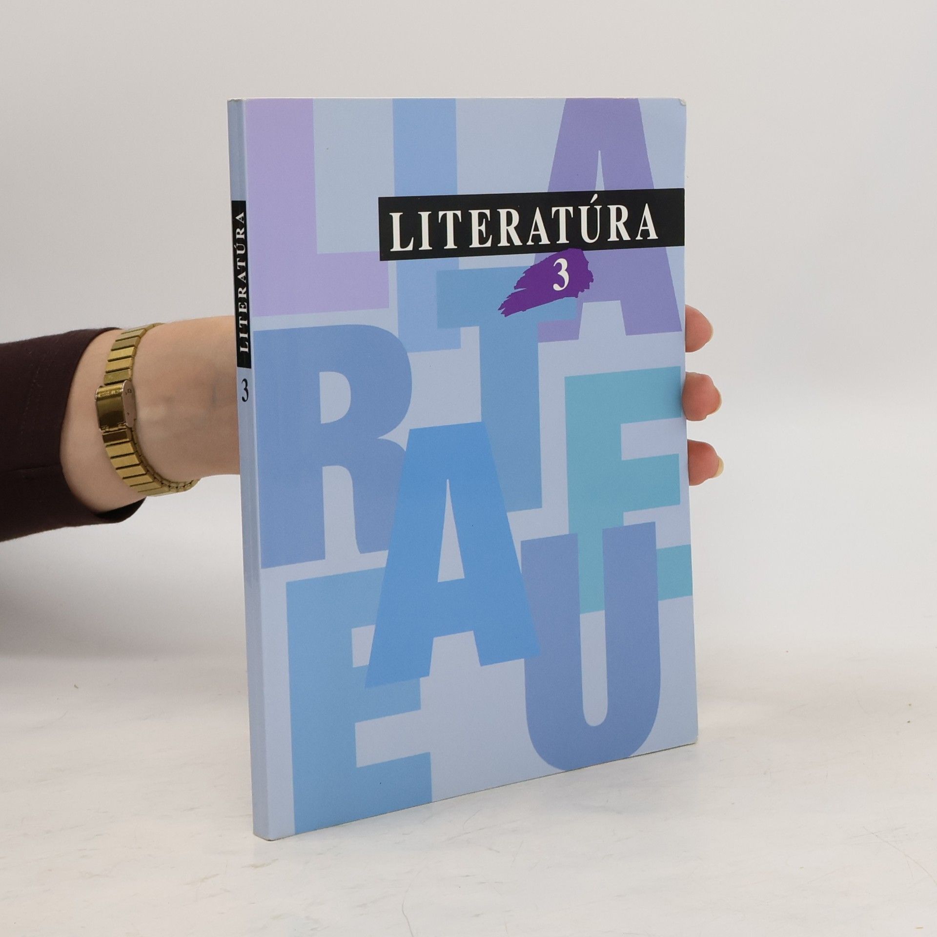 Literatúra 3 pre 3. ročník gymnázií a stredných škôl