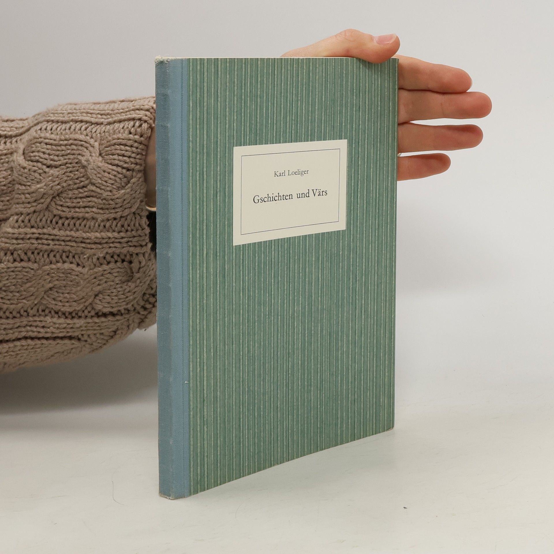 Karl Loeliger Gschichten und Värs