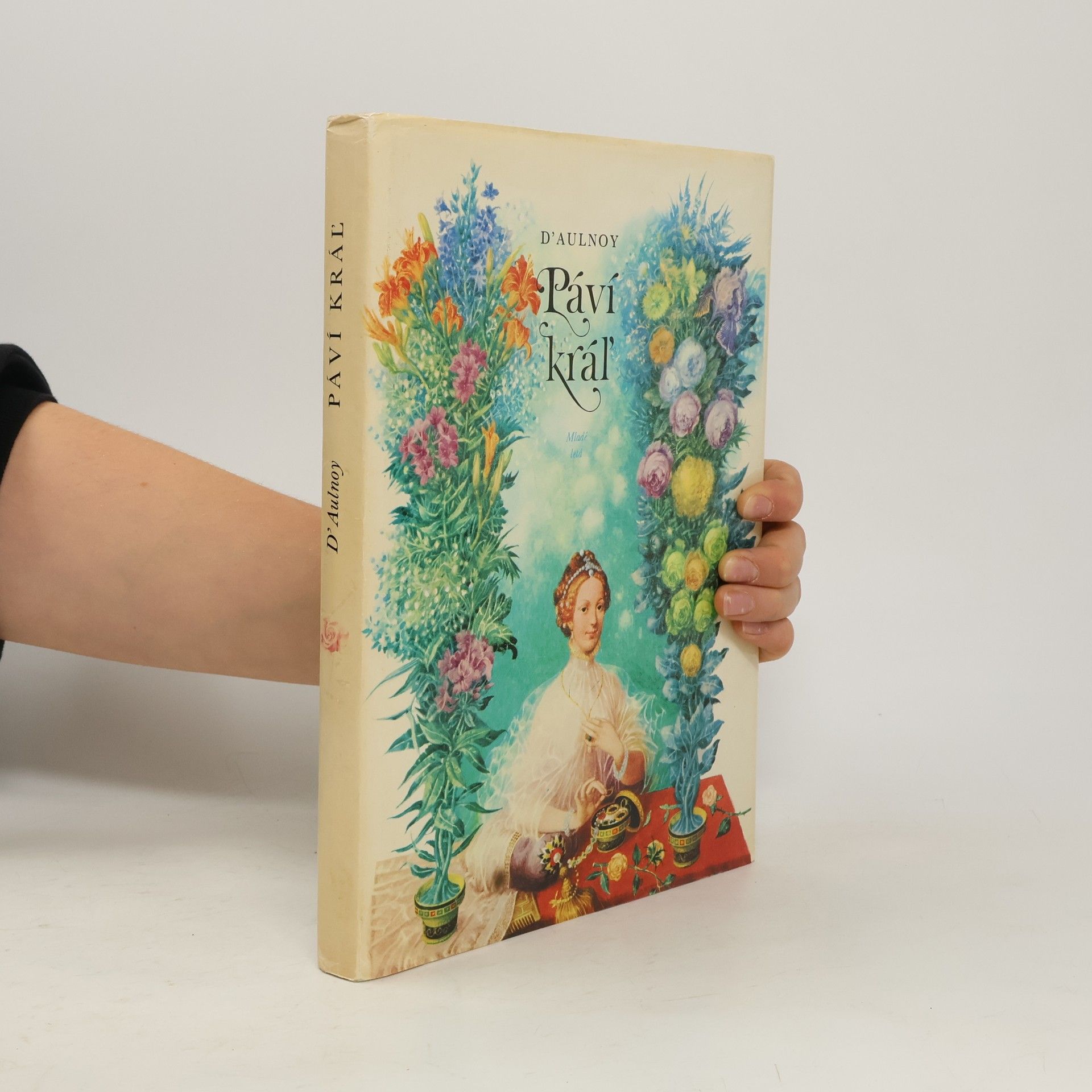M. C. D. Aulnoy Páví kráľ. Francúzske rozprávky
