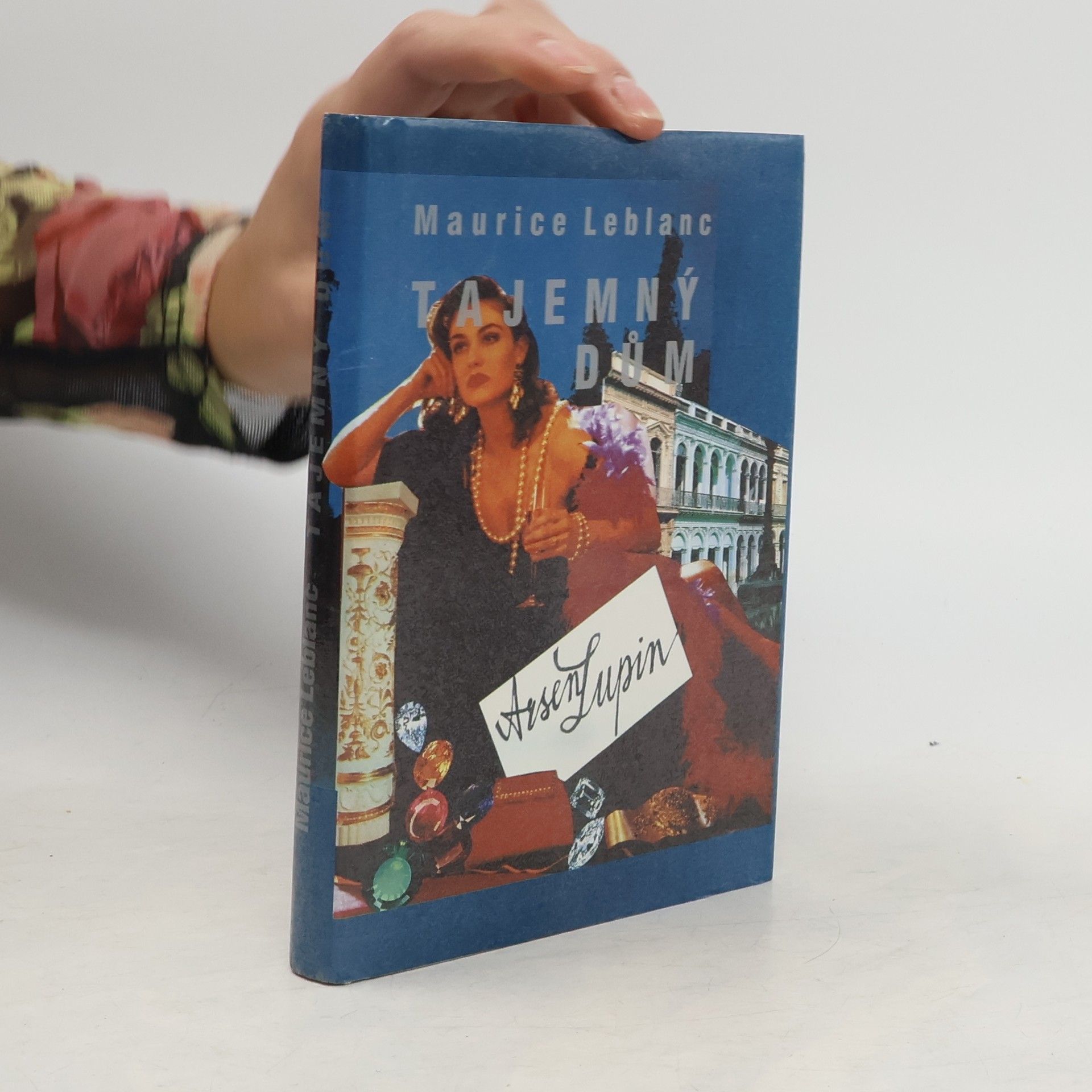 Maurice Leblanc Tajemný dům : Román