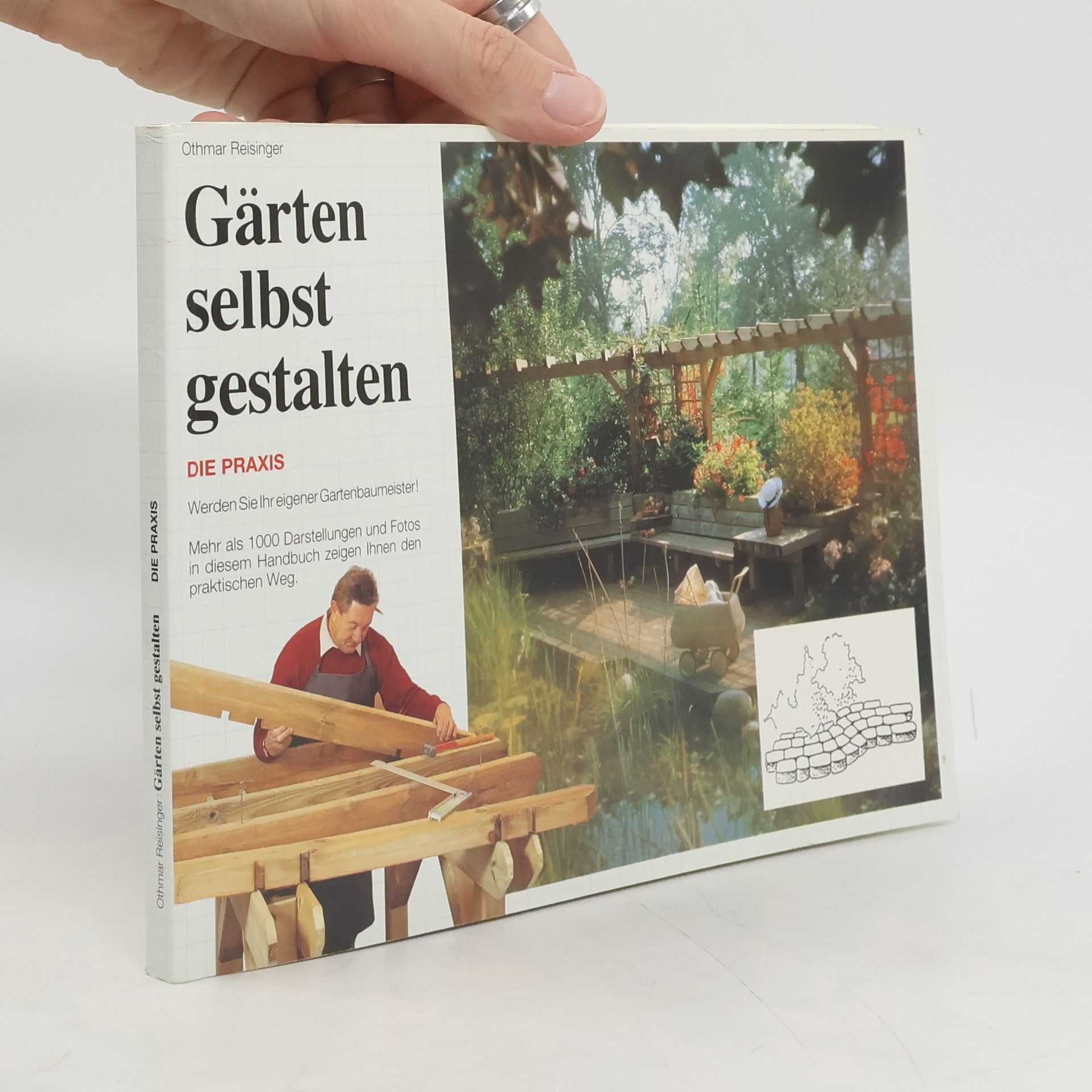 Othmar Reisinger Gärten selbst gestalten. Die Praxis