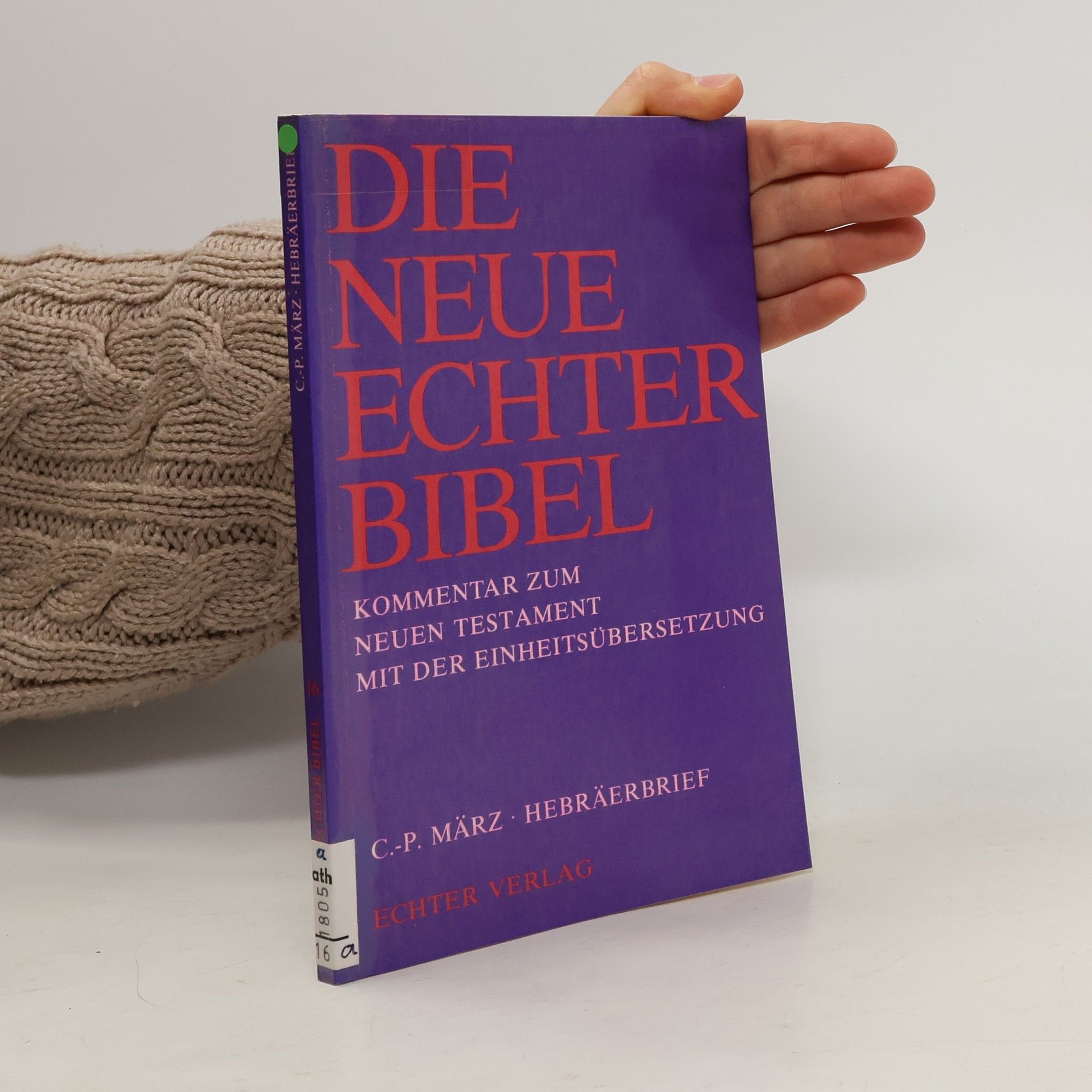 Claus-Peter März Die Neue Echter Bibel. Hebräerbrief