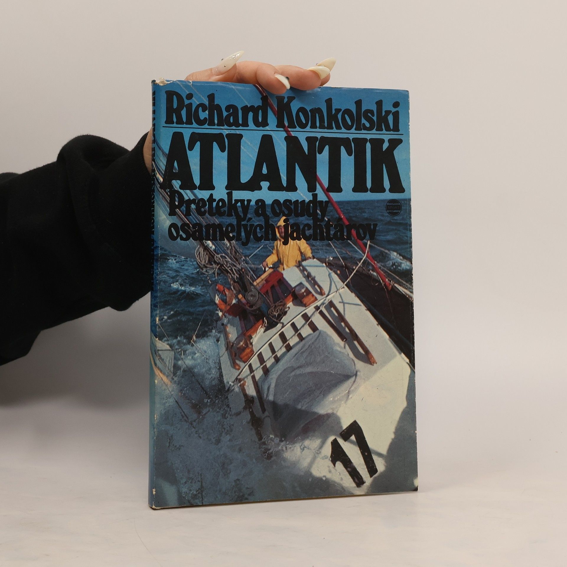 Richard Konkolski Atlantik. Preteky a osudy osamelých jachtárov