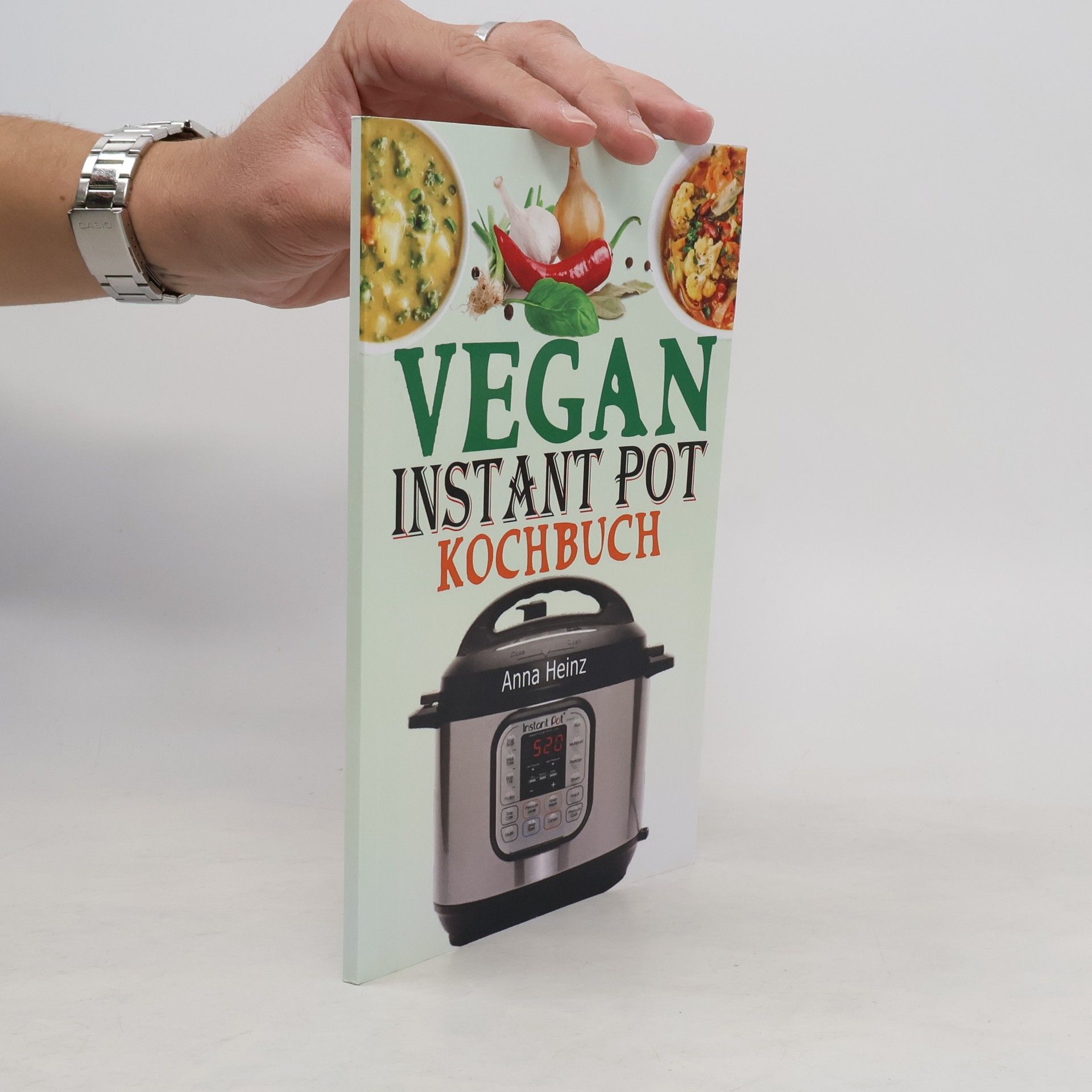 Vegan. Instant Pot Kochbuch