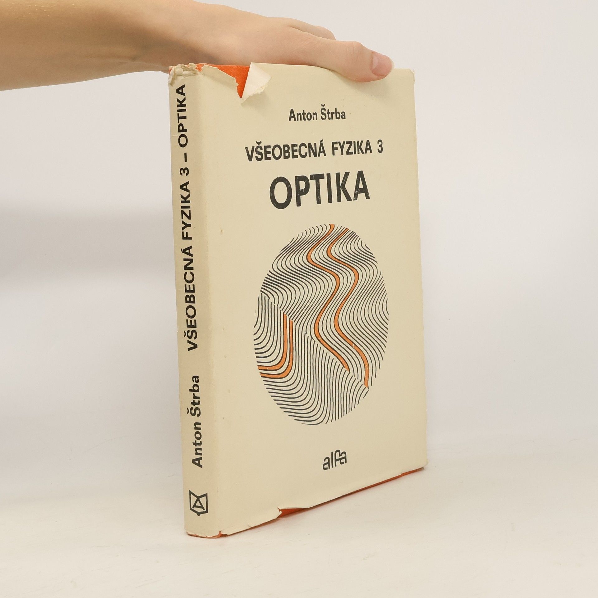 Anton Štrba Všeobecná fyzika 3. Optika