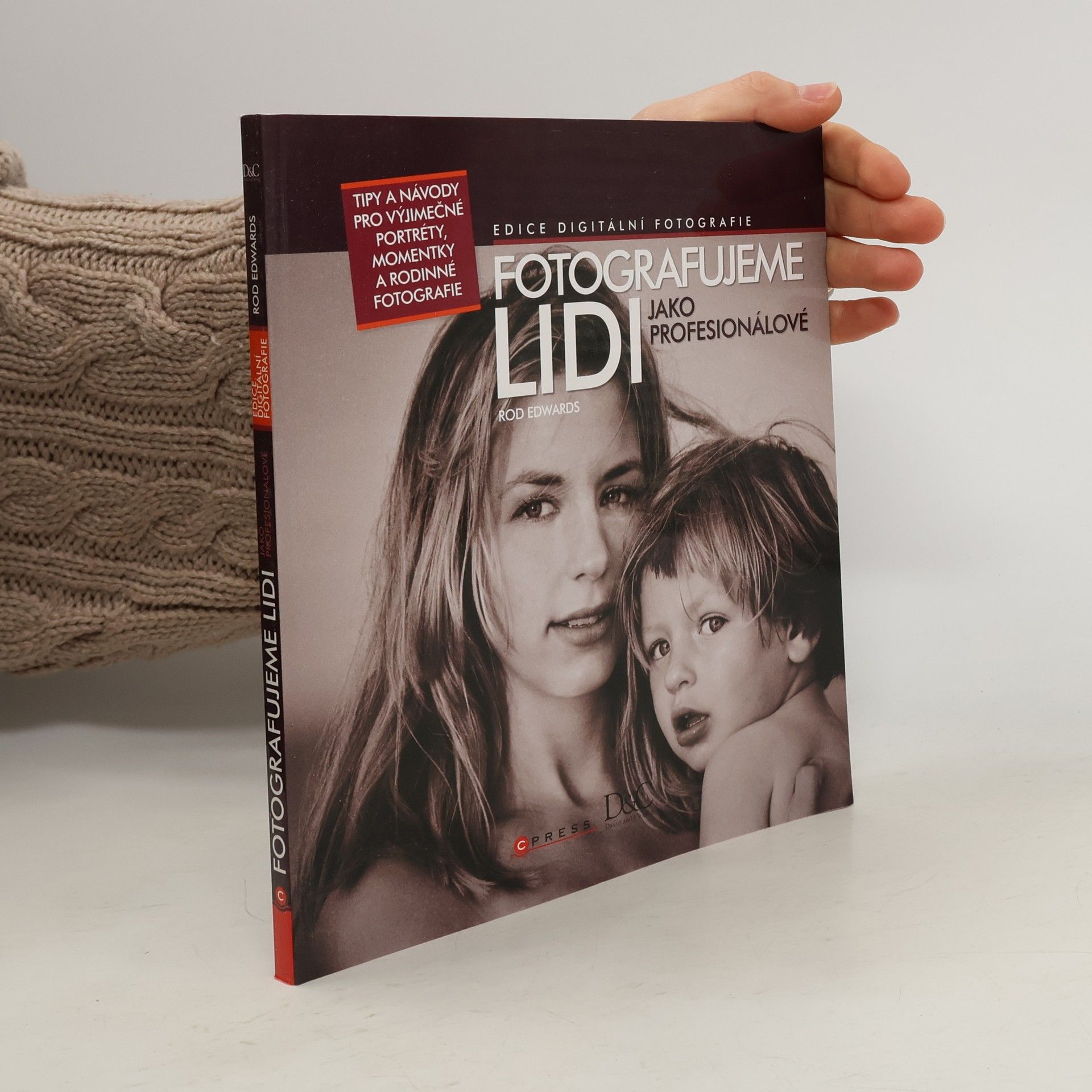 Rod Edwards Fotografujeme lidi jako profesionálové