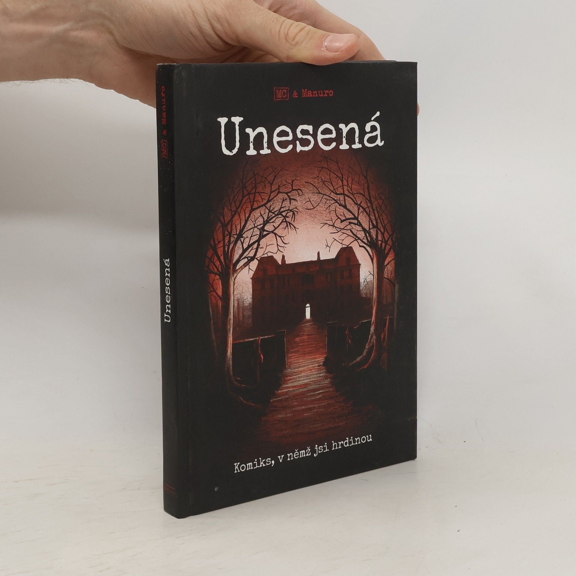 Manuro Unesená : komiks, v němž jsi hrdinou