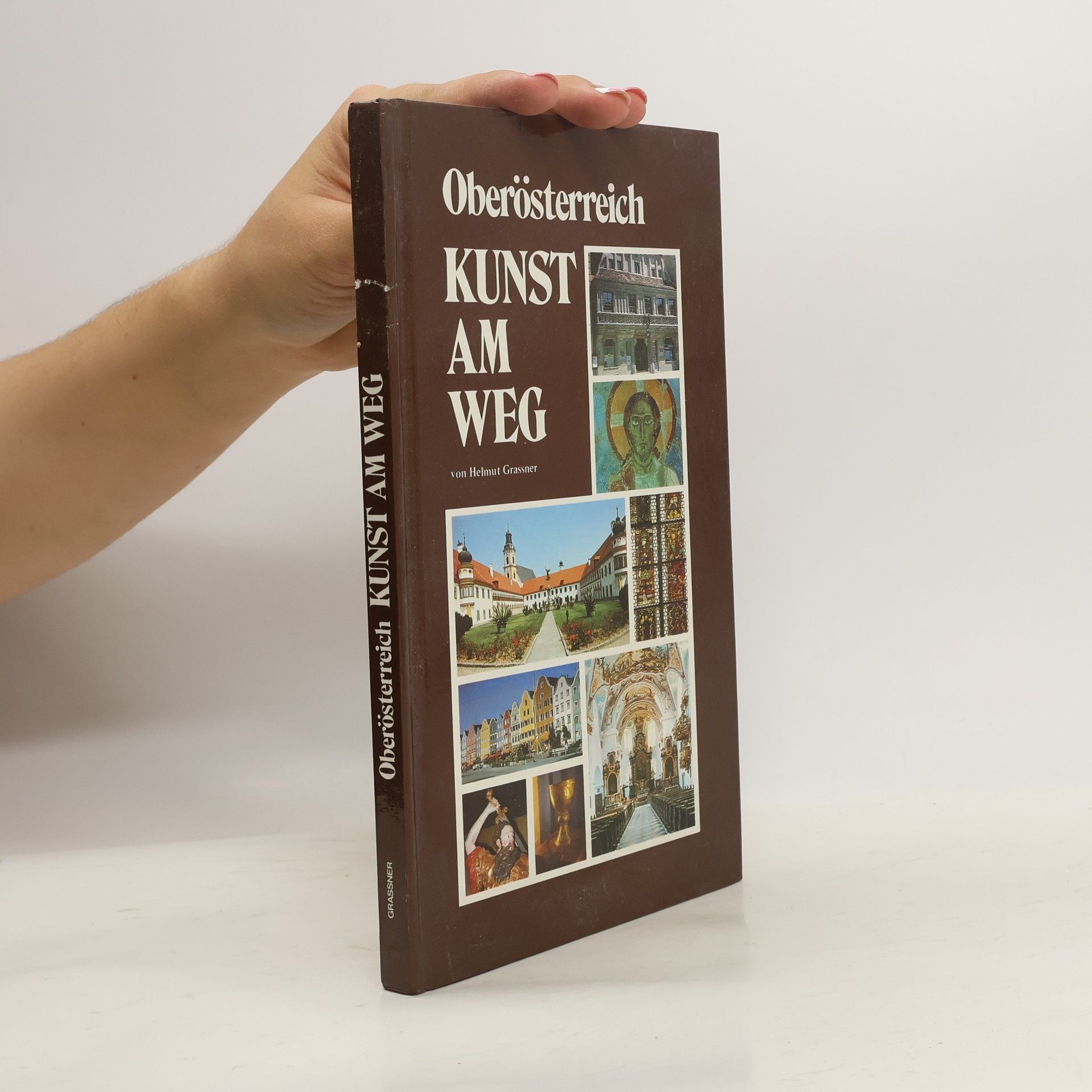 Helmut Grassner Oberösterreich. Kunst am Weg