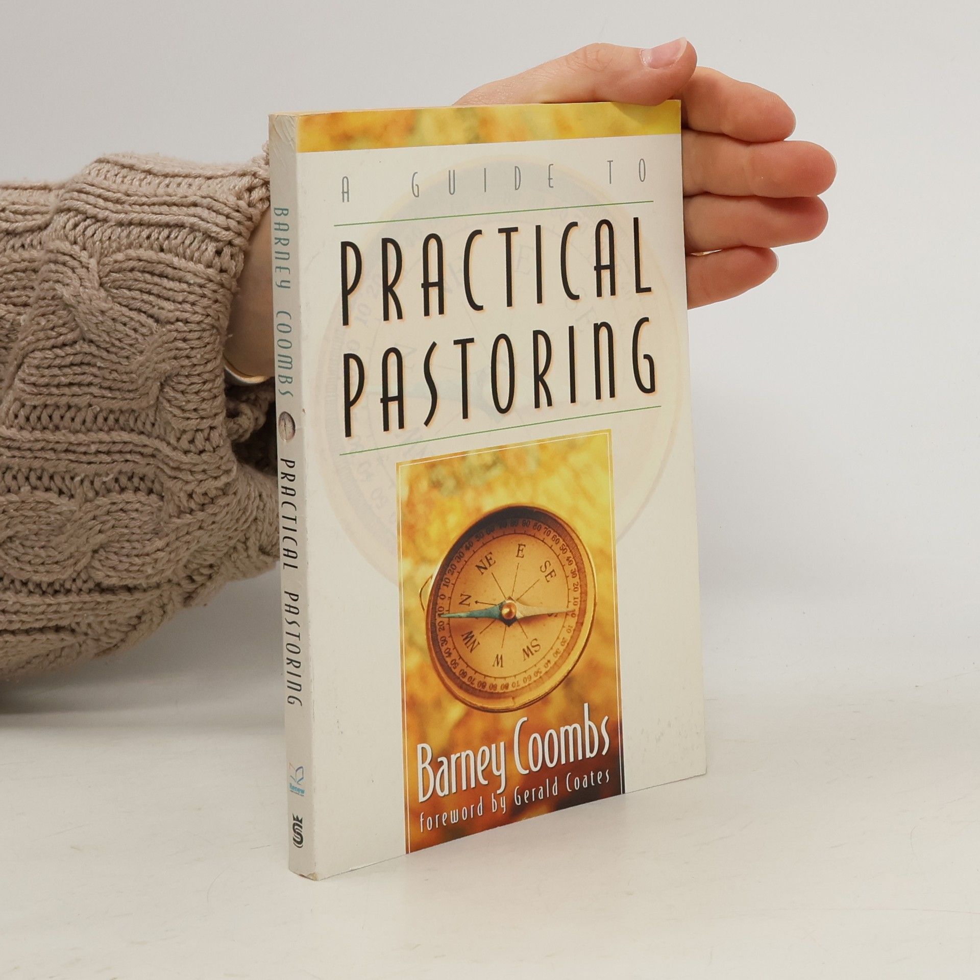 Barney Coombs A Guide to Practical Pastoring