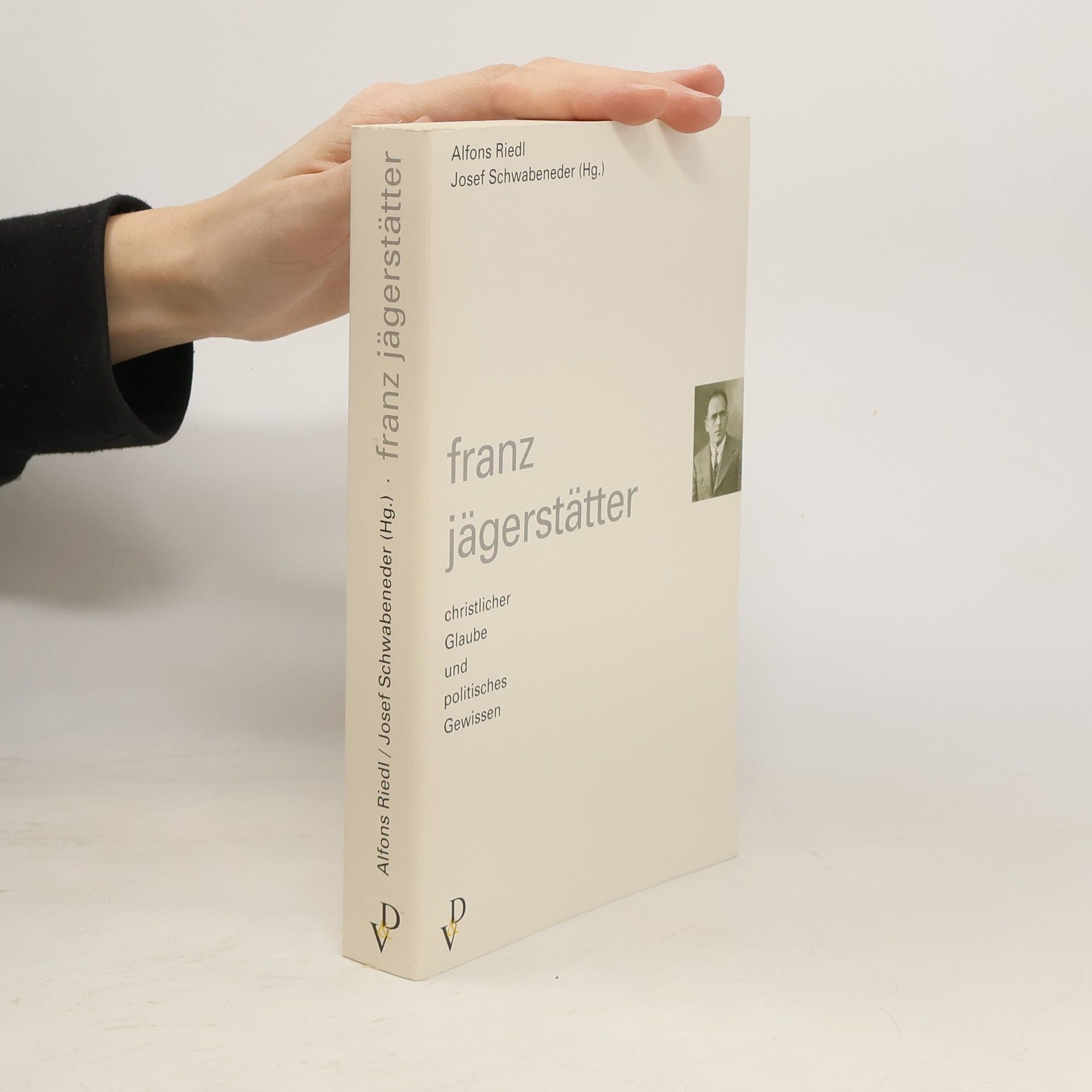 Alfons Riedl Franz Jägerstätter