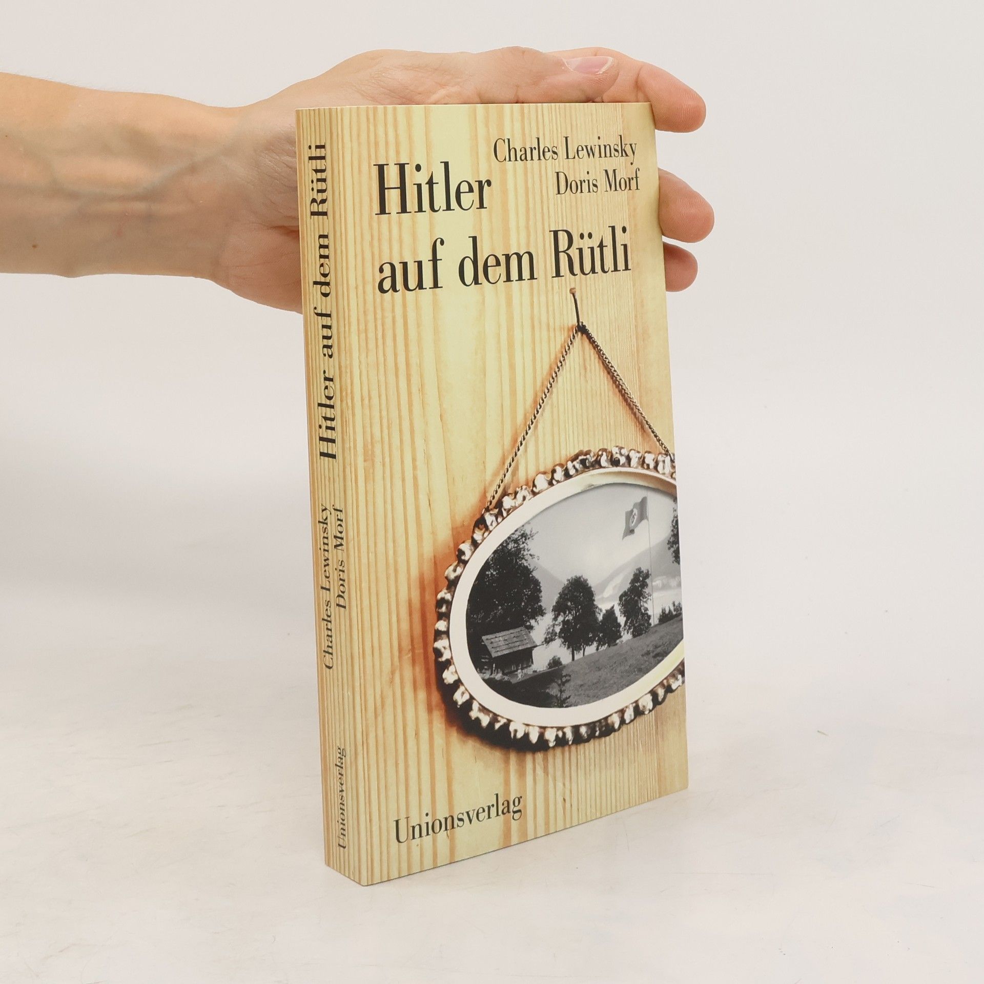 Charles Lewinsky Hitler auf dem Rütli