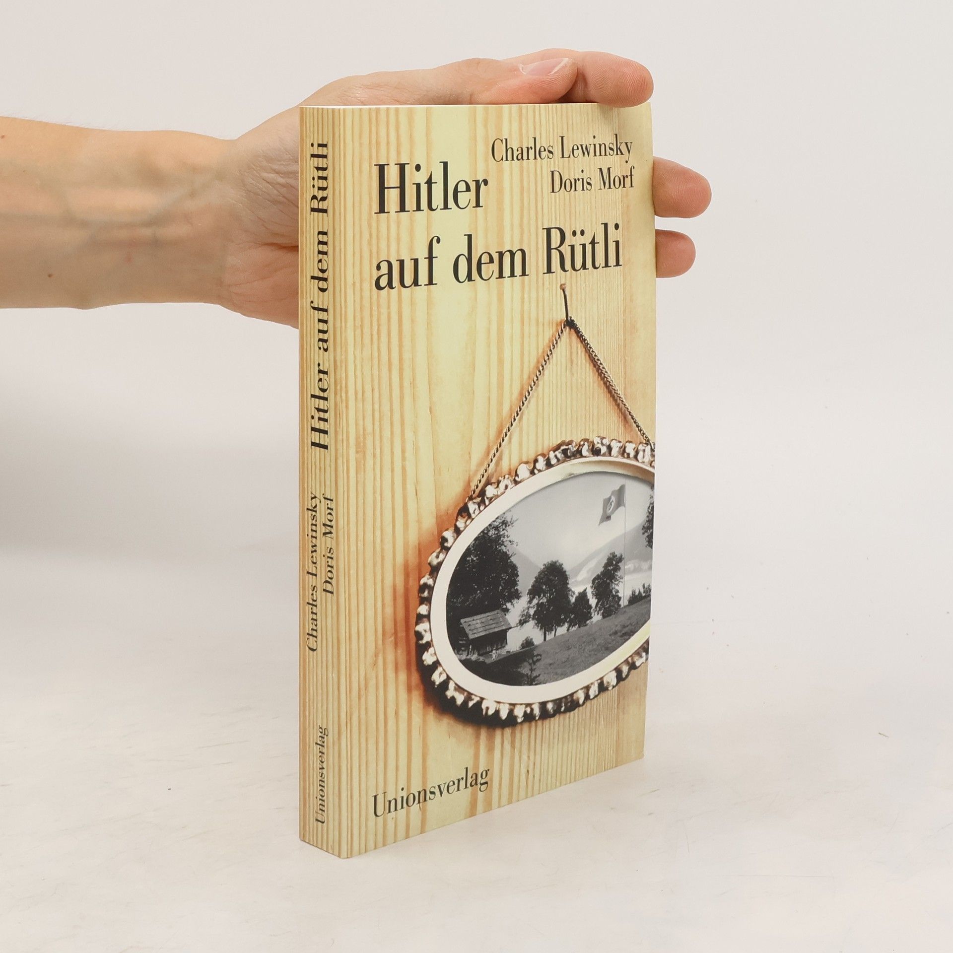 Charles Lewinsky Hitler auf dem Rütli