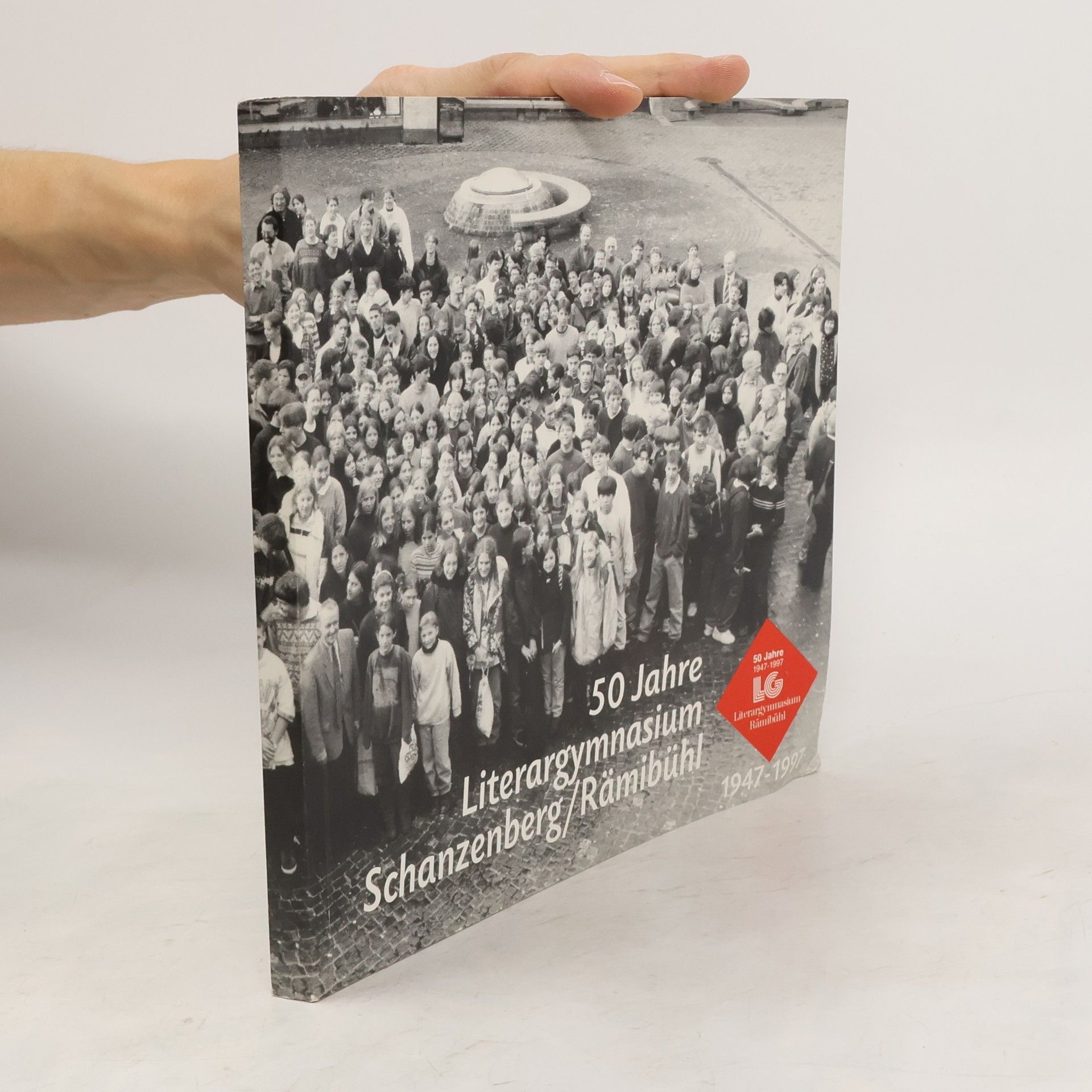 Autorenkollektiv 50 Jahre Literargymnasium Schanzenberg/Rämibühl 1947 - 1997