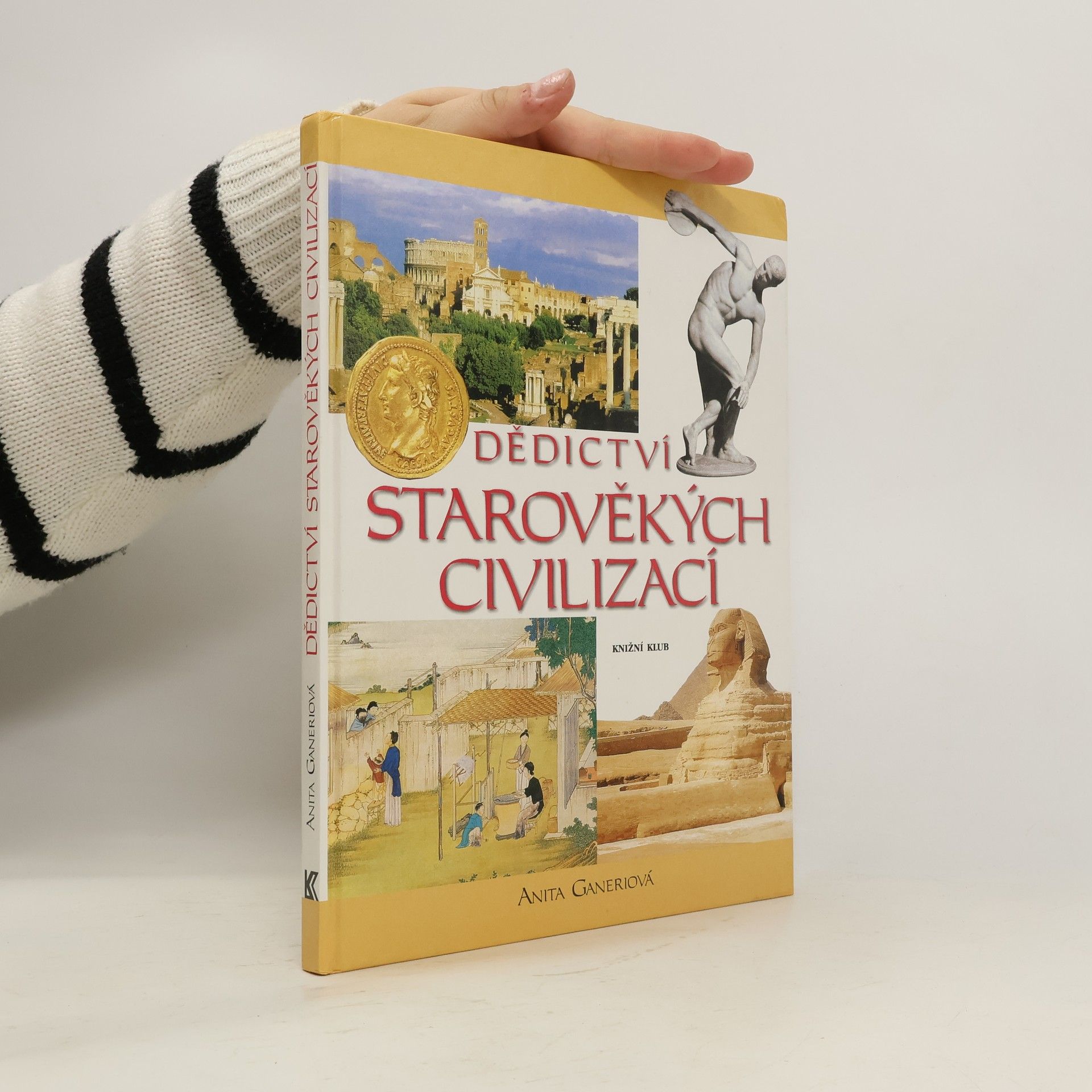 Anita Ganeri Dědictví starověkých civilizací