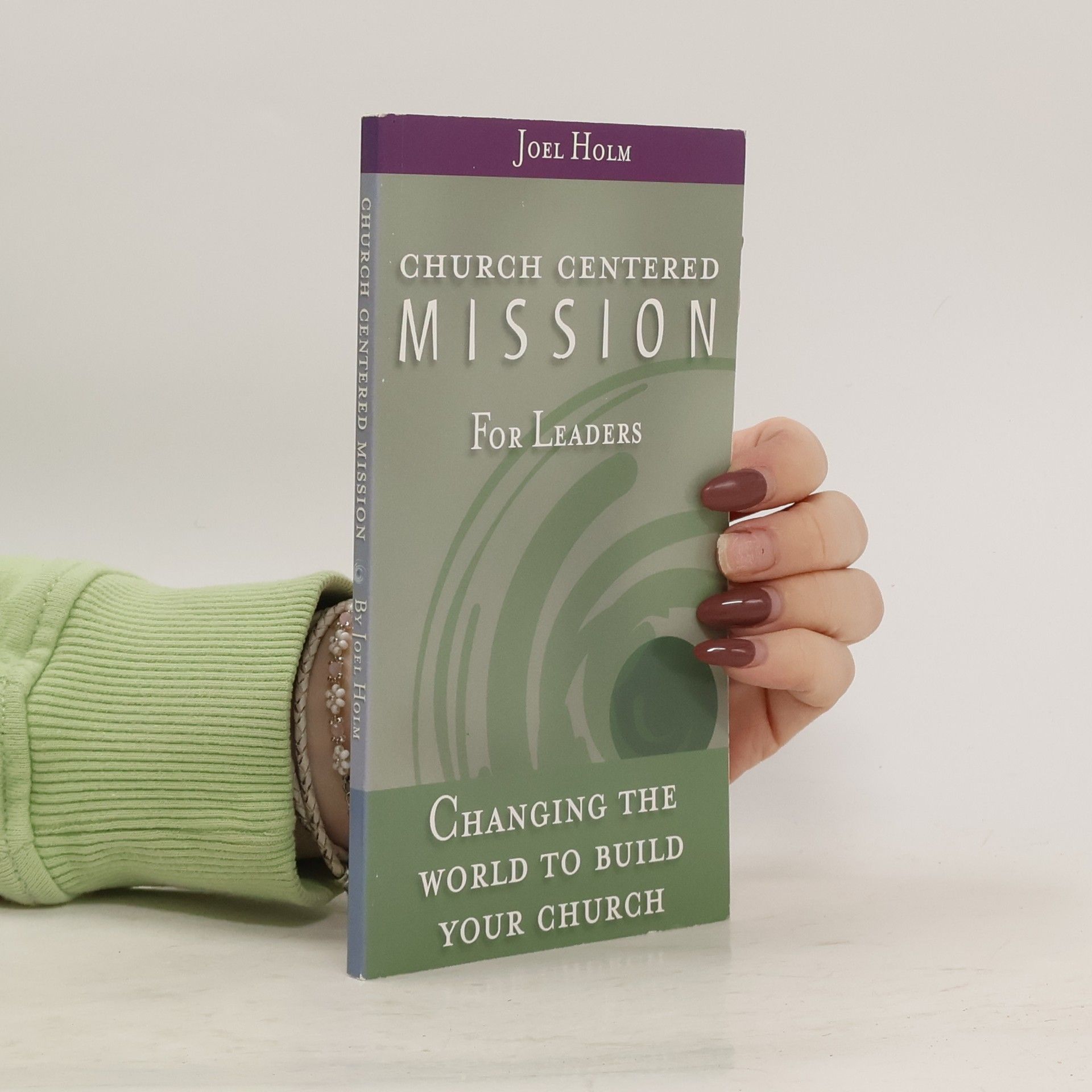 Joel Holm Church Centered Mission