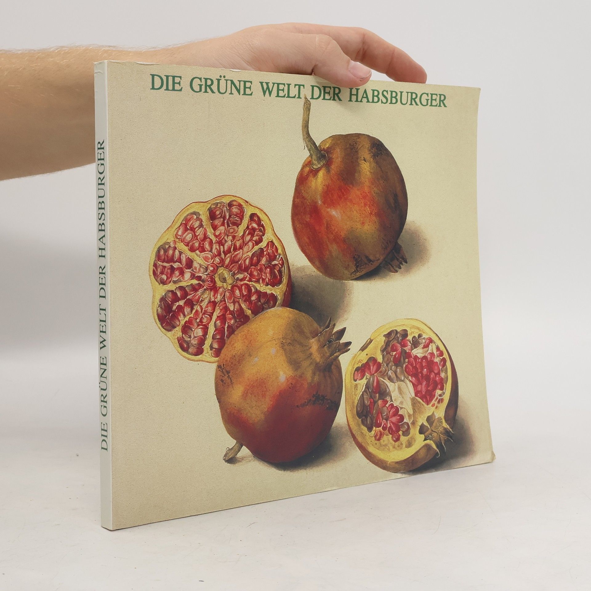 Collectif d'auteurs Die grüne Welt der Habsburger