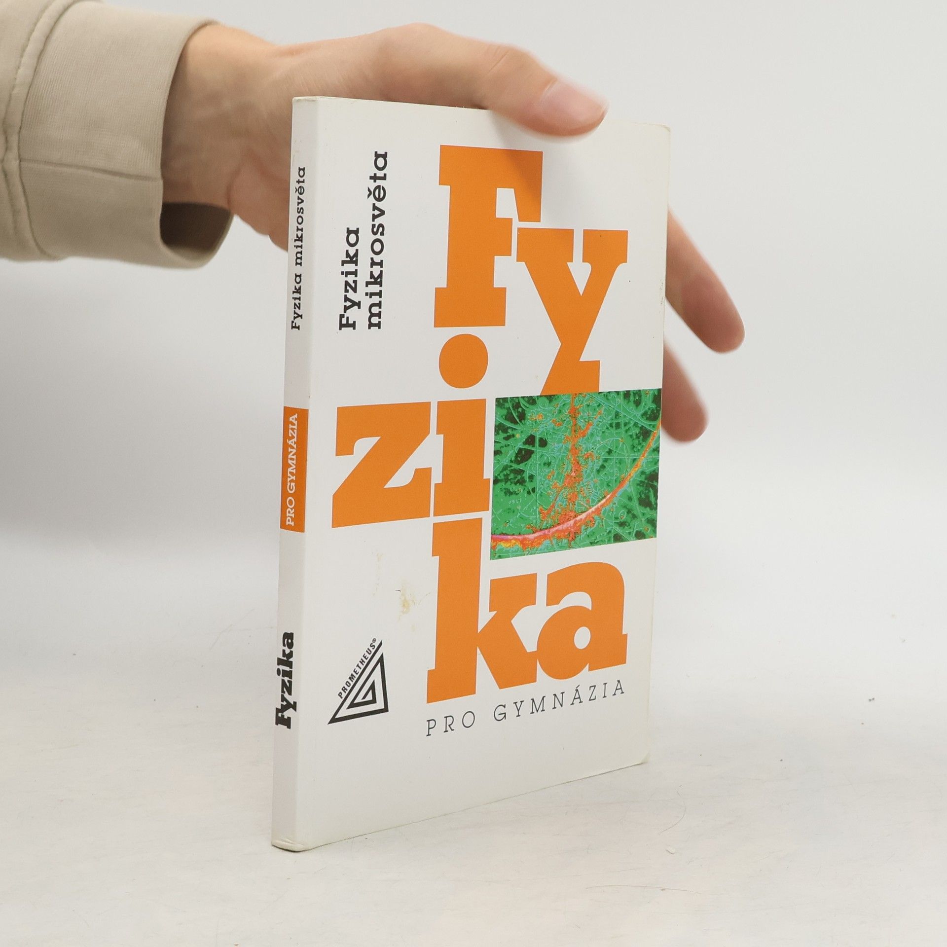 Fyzika pro gymnázia. Fyzika mikrosvěta