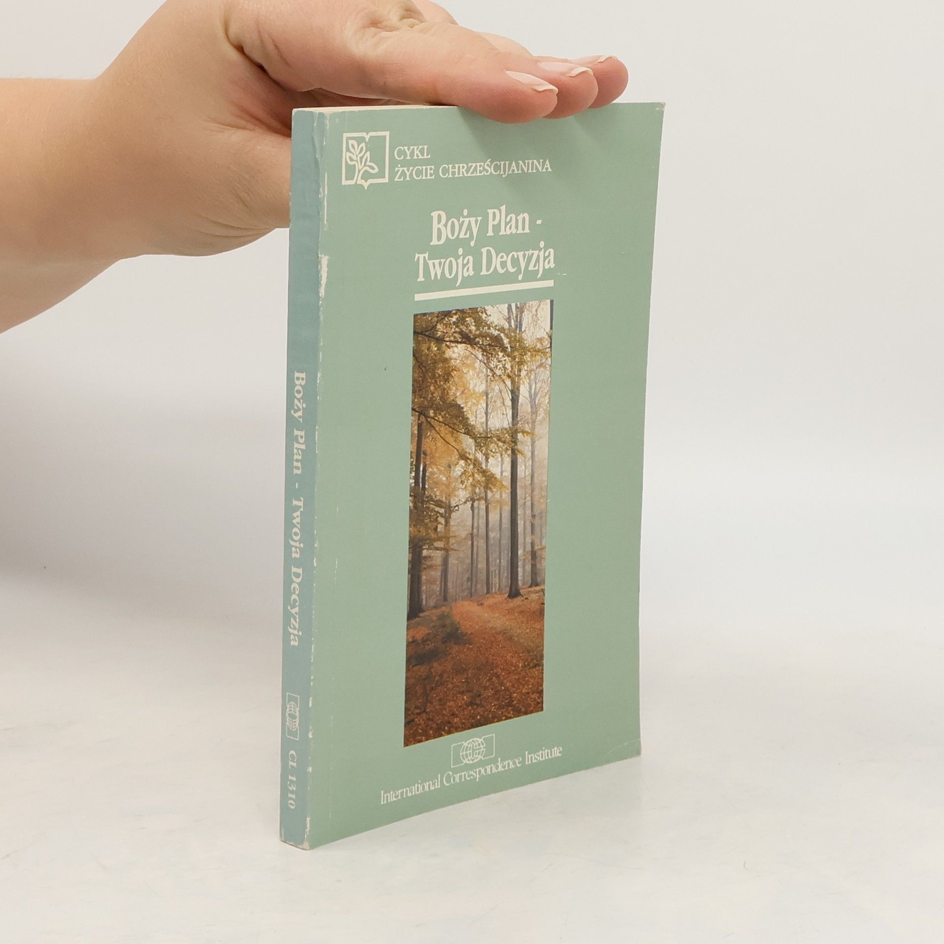 J. Lowell Harrup Cykl Życie Chrześcijanina - CL 1310: Boży plan - twoja decyzja