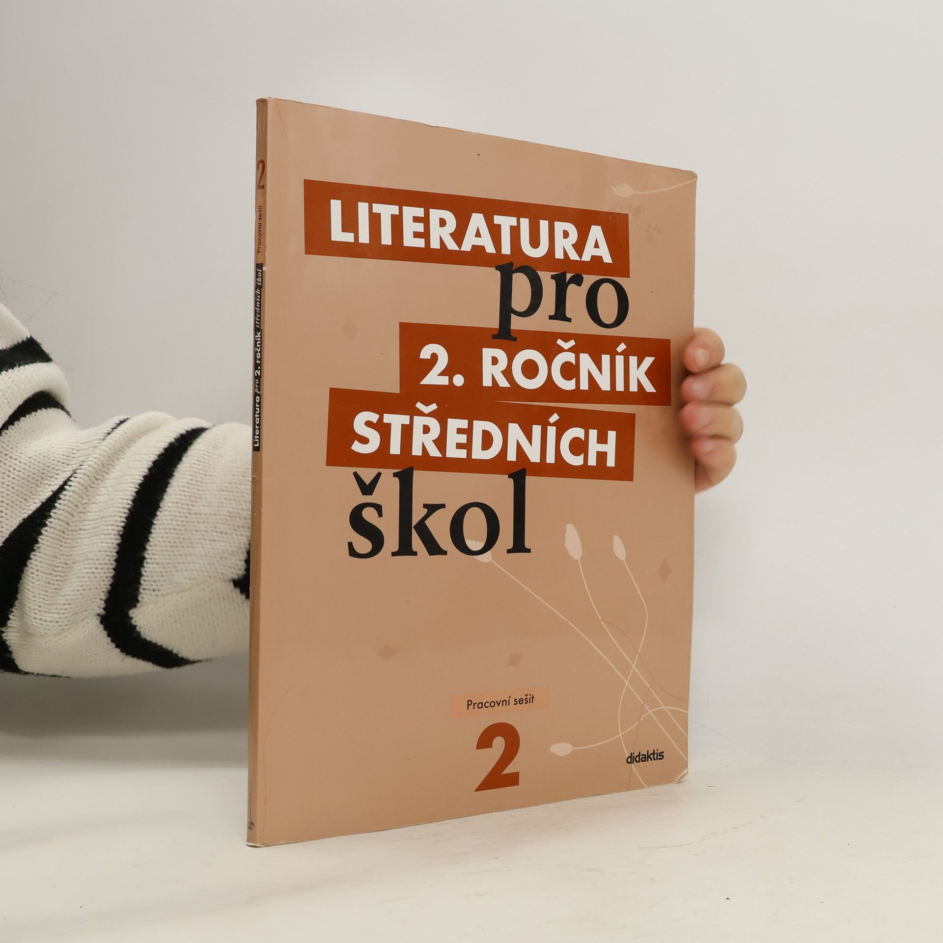 Autorenkollektiv Literatura pro 2. ročník středních škol. Pracovní sešit
