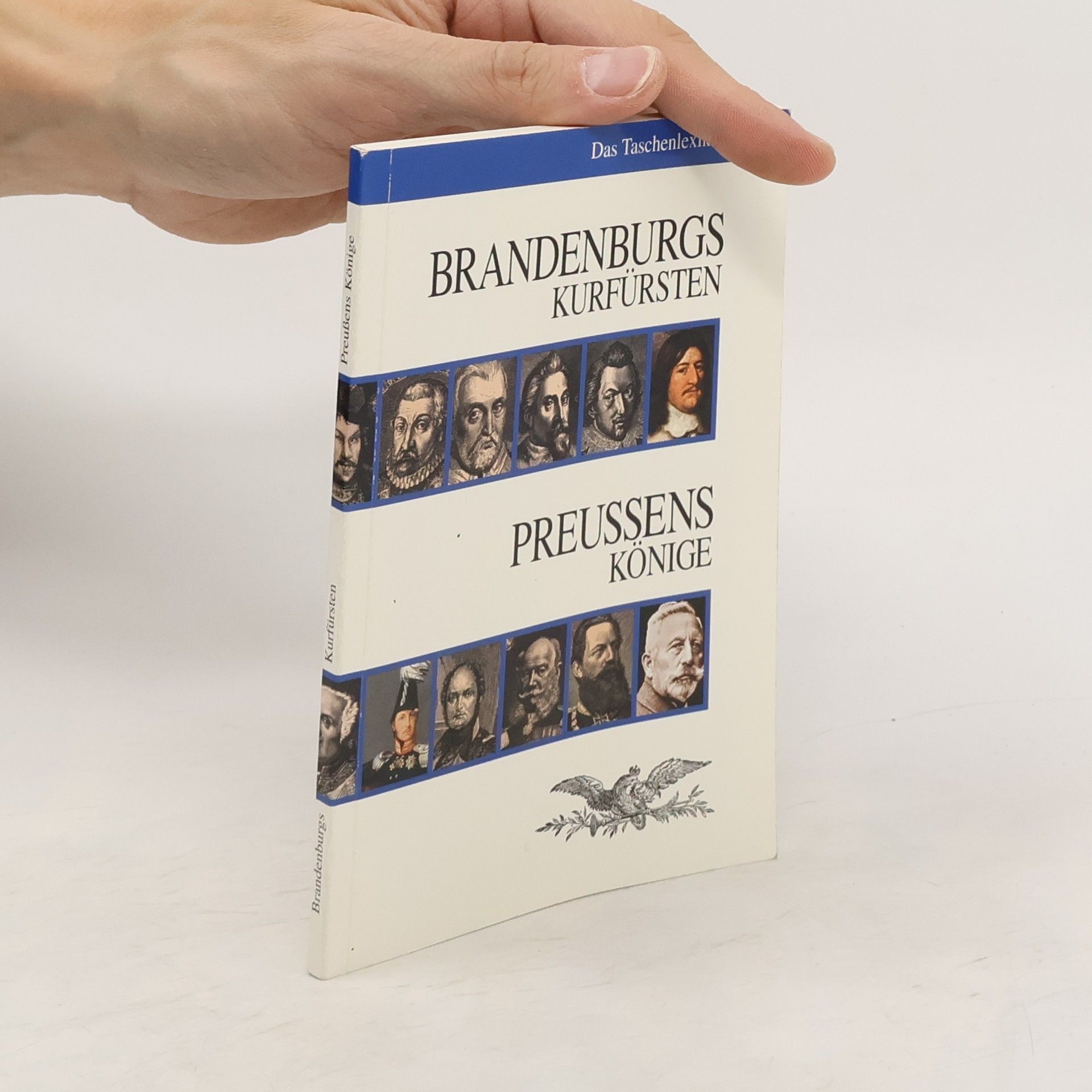 Collectif d'auteurs Brandenburgs Kurfürsten, Preußens Könige