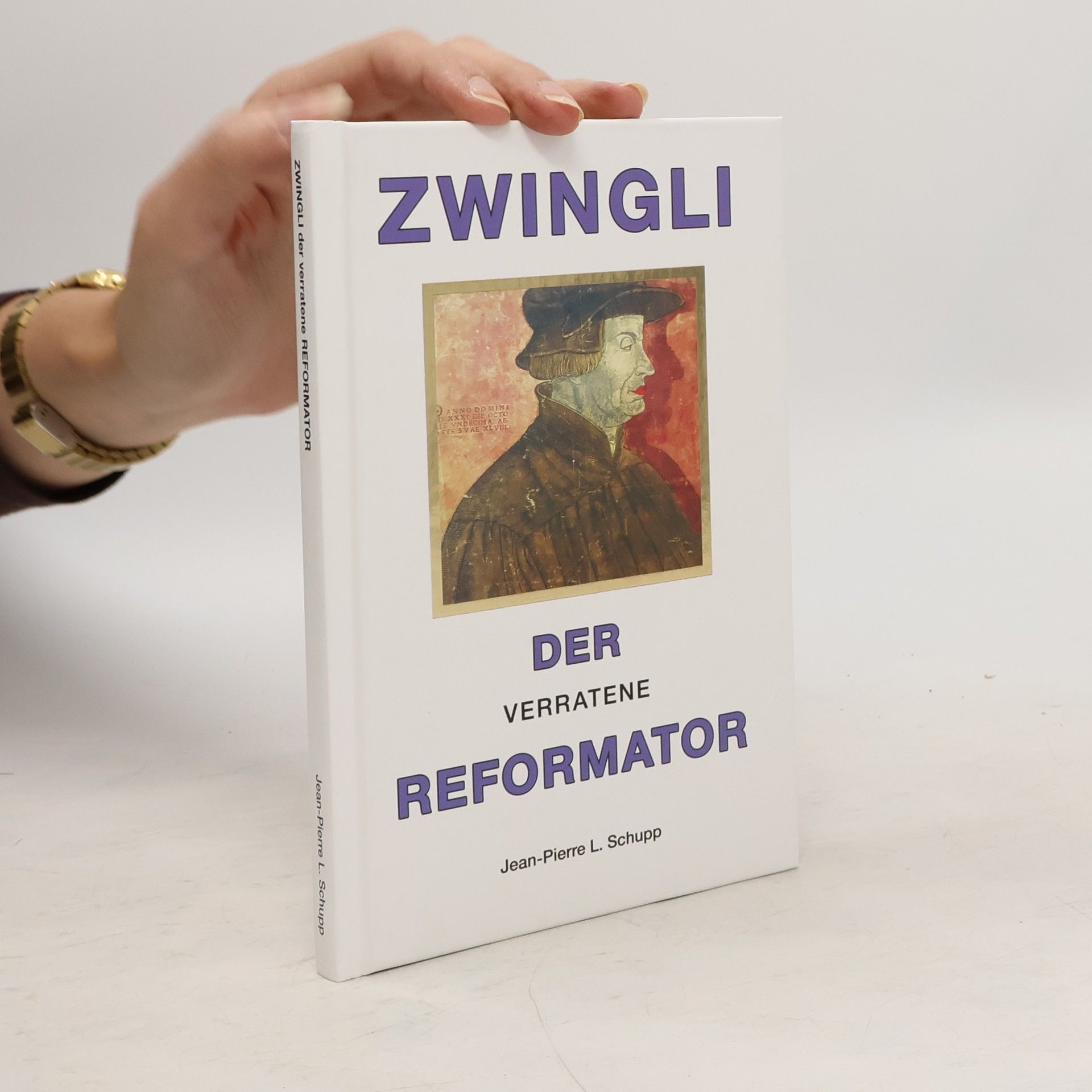 Jean Pierre L. Schupp Zwingli der verratene Reformator