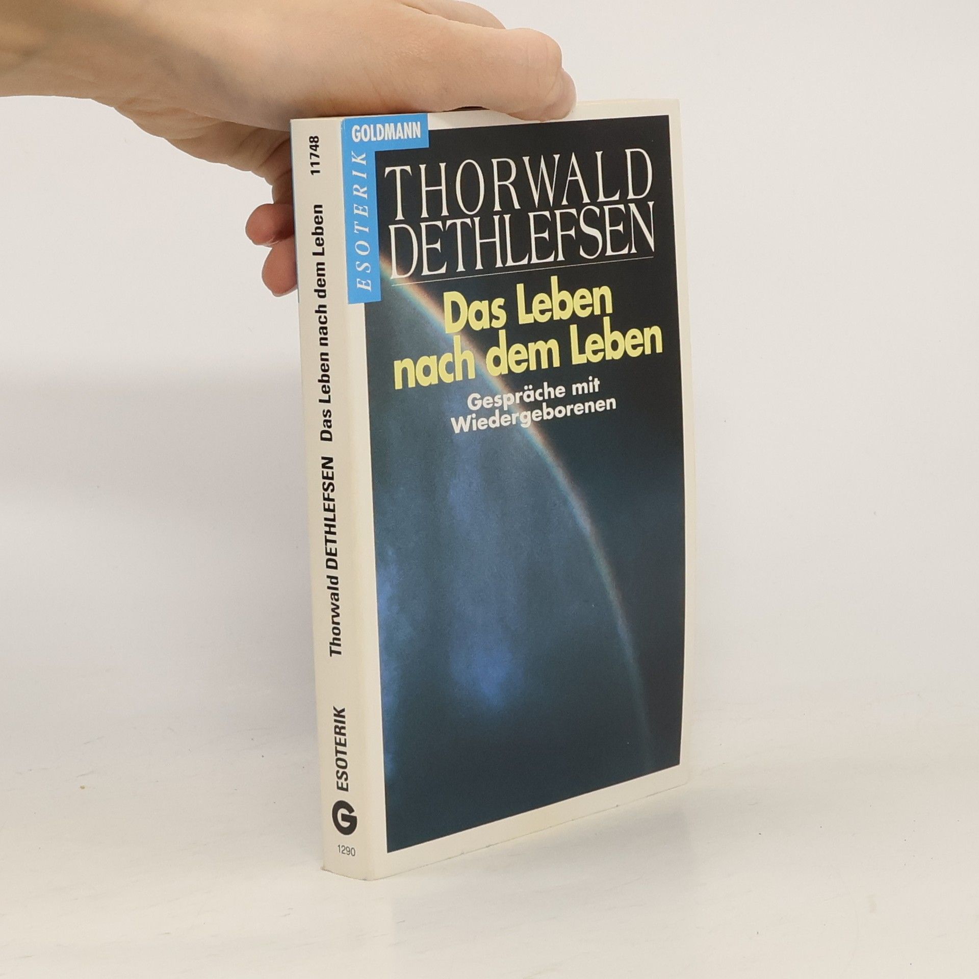 Das Leben nach dem Leben : Gespräche mit Wiedergeborenen