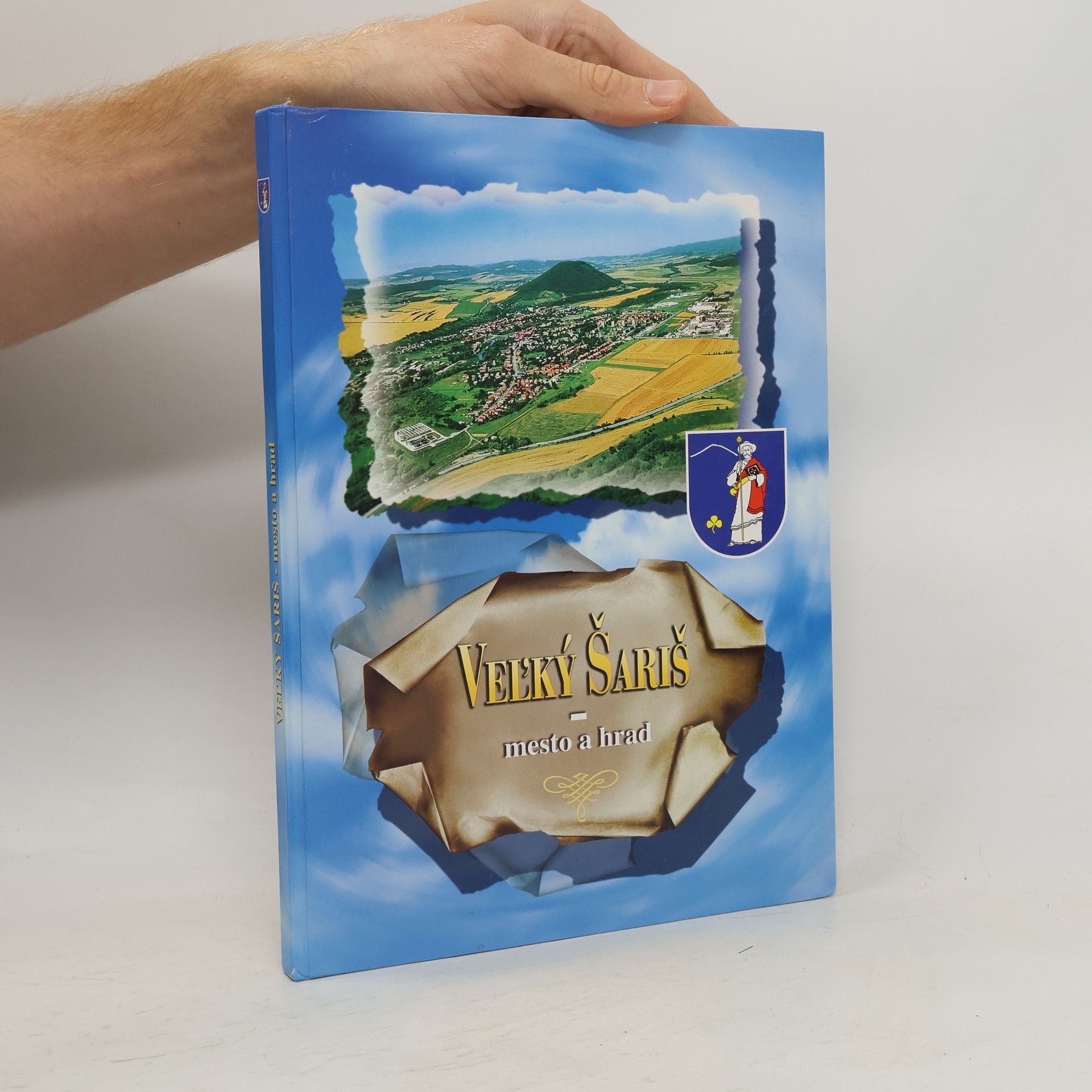 Collectif d'auteurs Veľký Šariš. Mesto a hrad