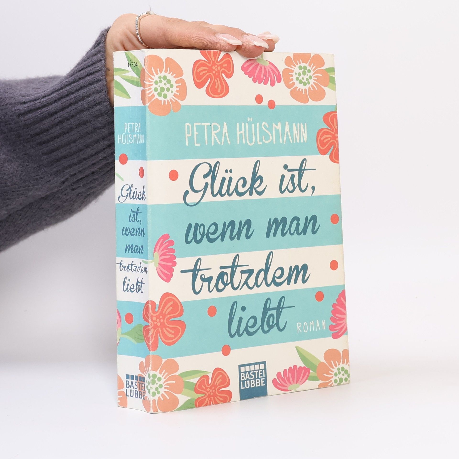 Petra Hülsmann Glück ist, wenn man trotzdem liebt