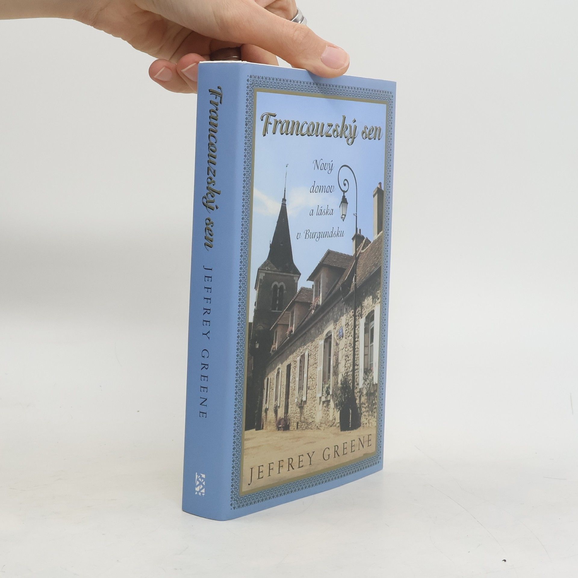 Francouzský sen. Nový domov a láska v Burgundsku