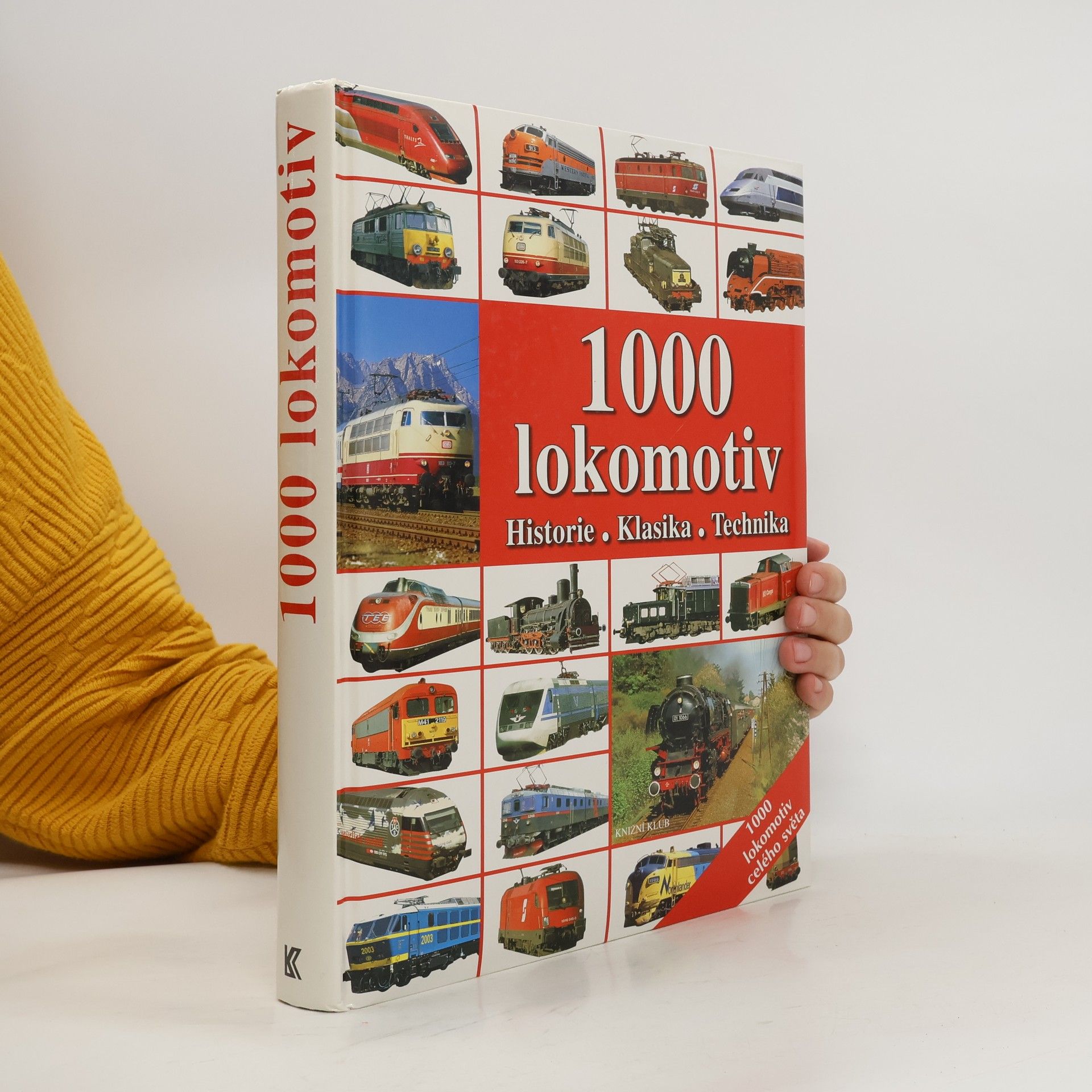 Auteurscollectief 1000 lokomotiv: Historie, klasika, technika