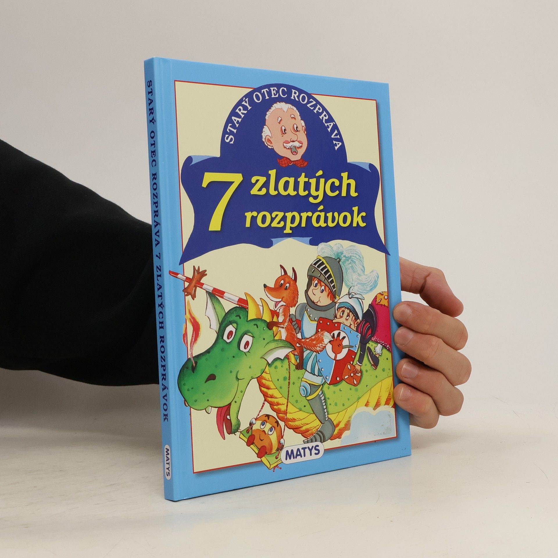 Adolf Dudek Starý otec rozpráva: 7 zlatých rozprávok