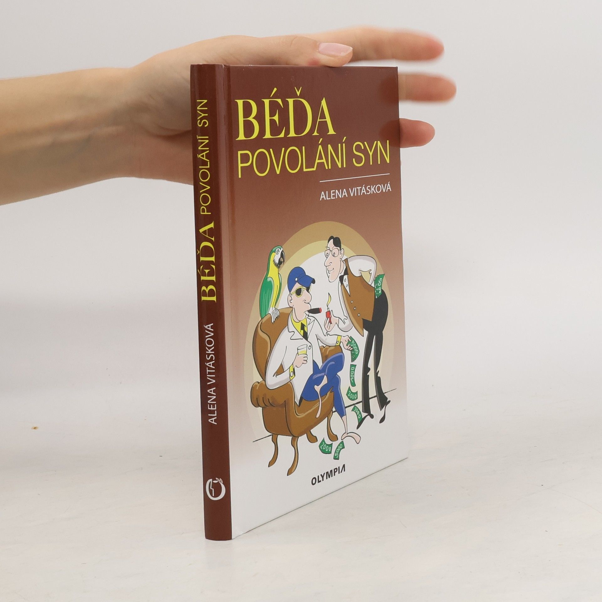 Béďa, povolání syn