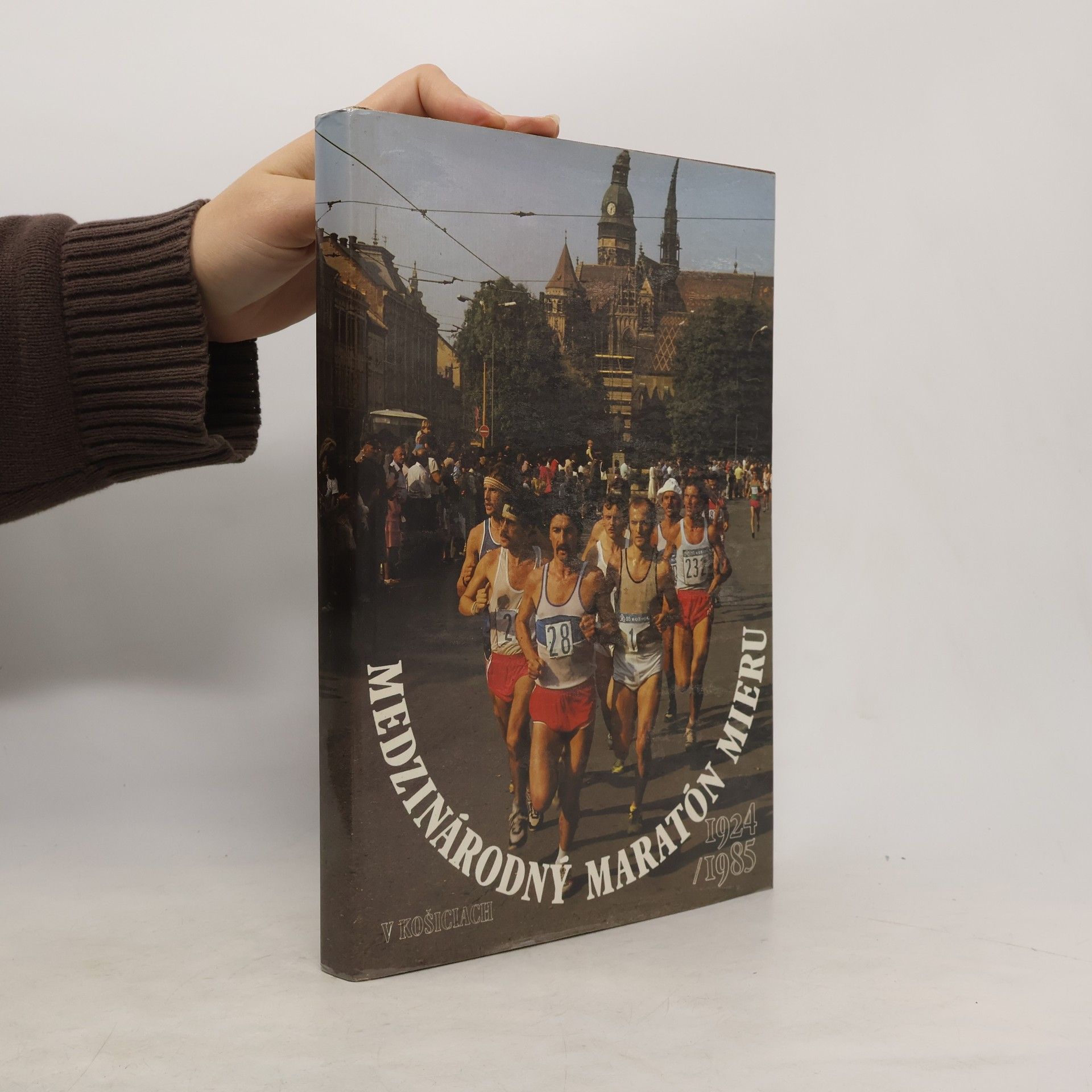 Kolektív autorov Medzinárodný maratón mieru v Košiciach