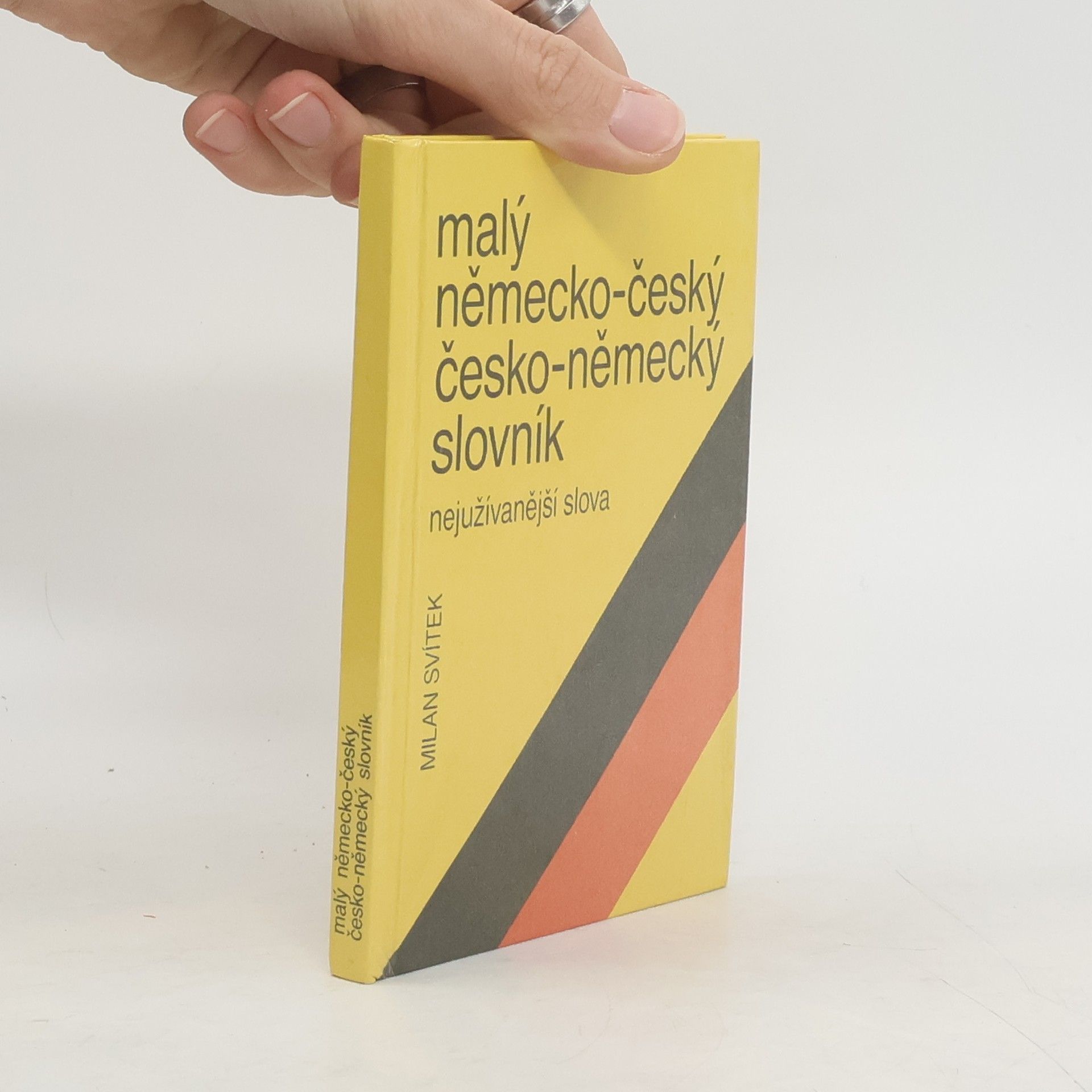 Milan Svítek Malý německo-český, česko-německý slovník: Nejužívanější slova