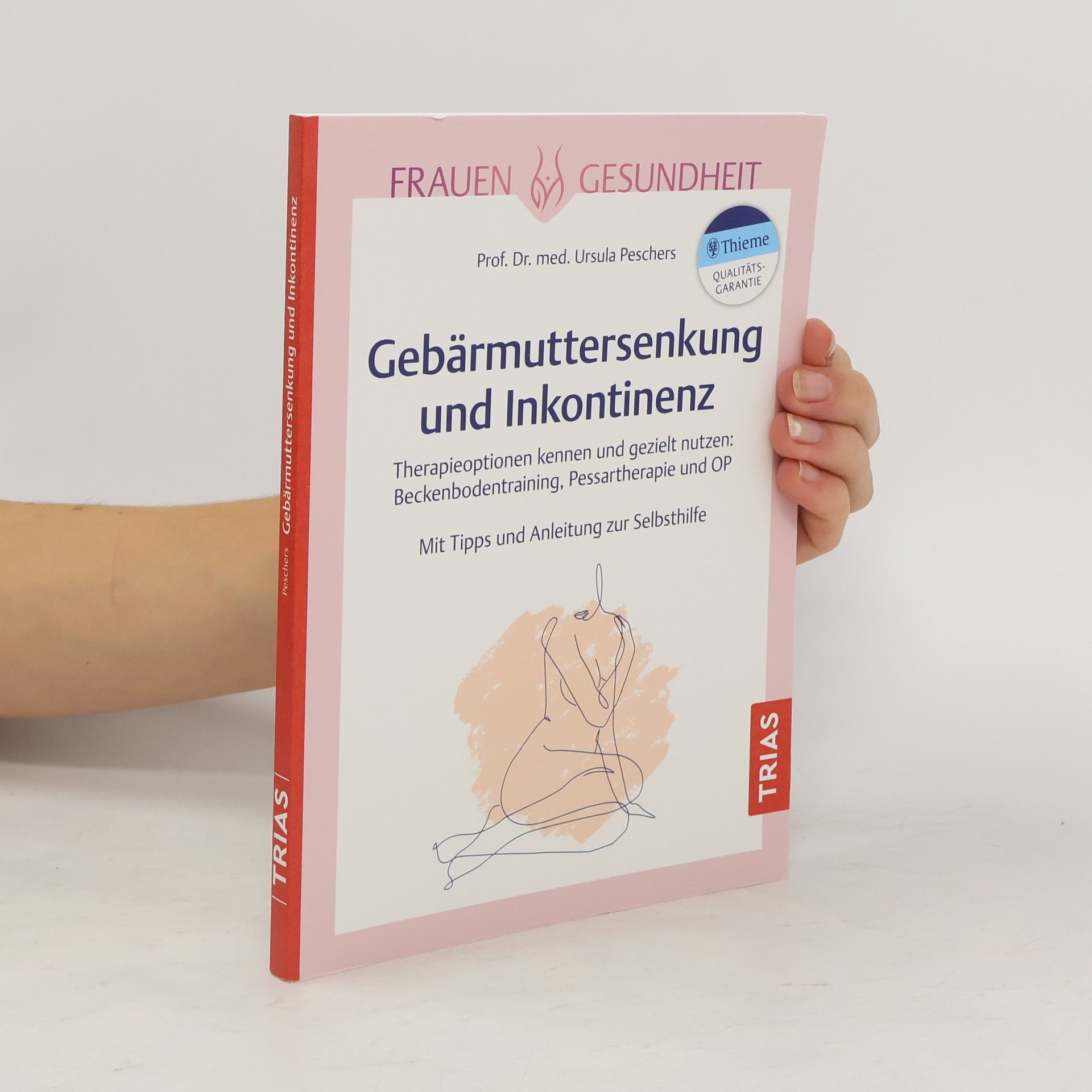 Ursula Peschers Frauengesundheit: Gebärmuttersenkung und Inkontinenz