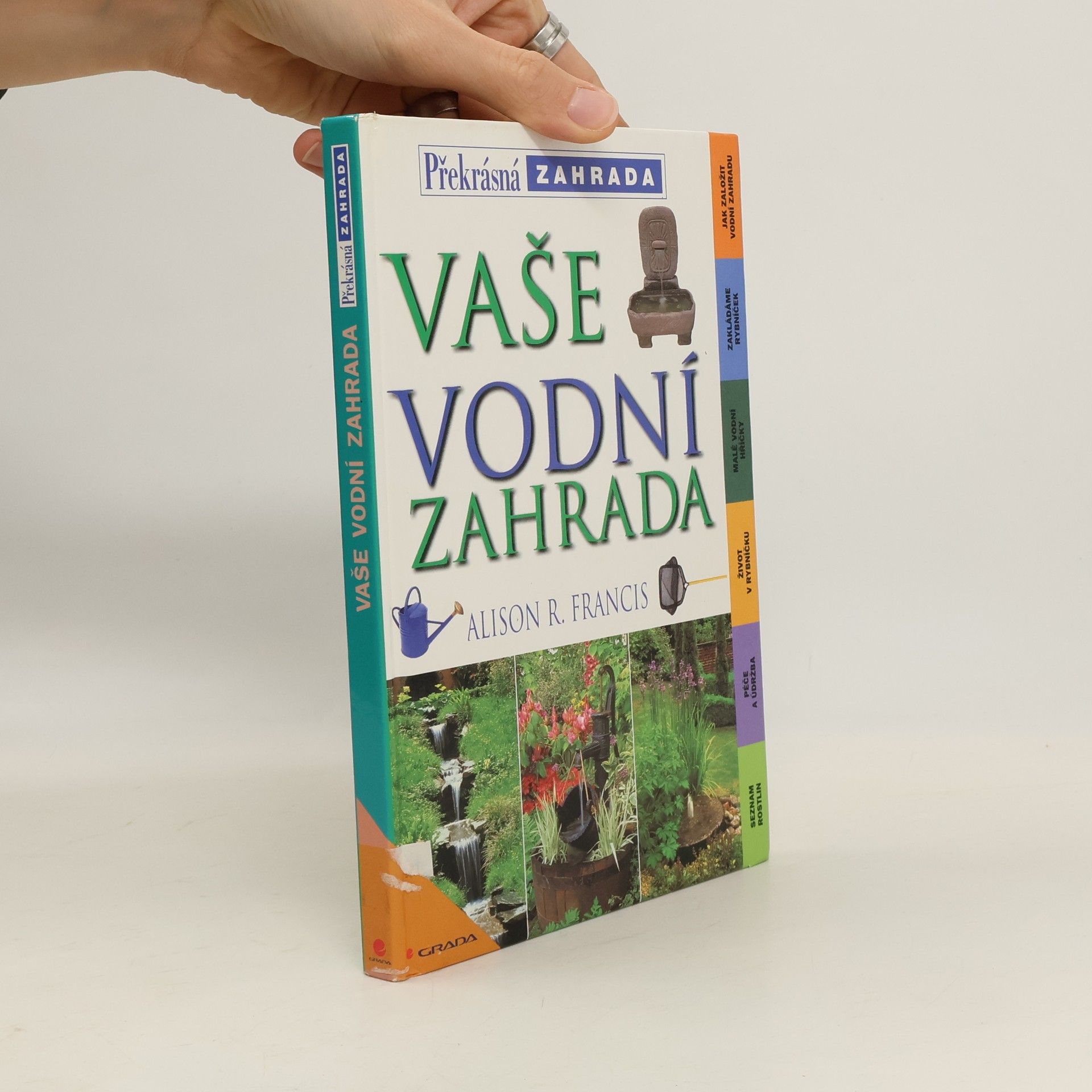 Alison Francis Vaše vodní zahrada