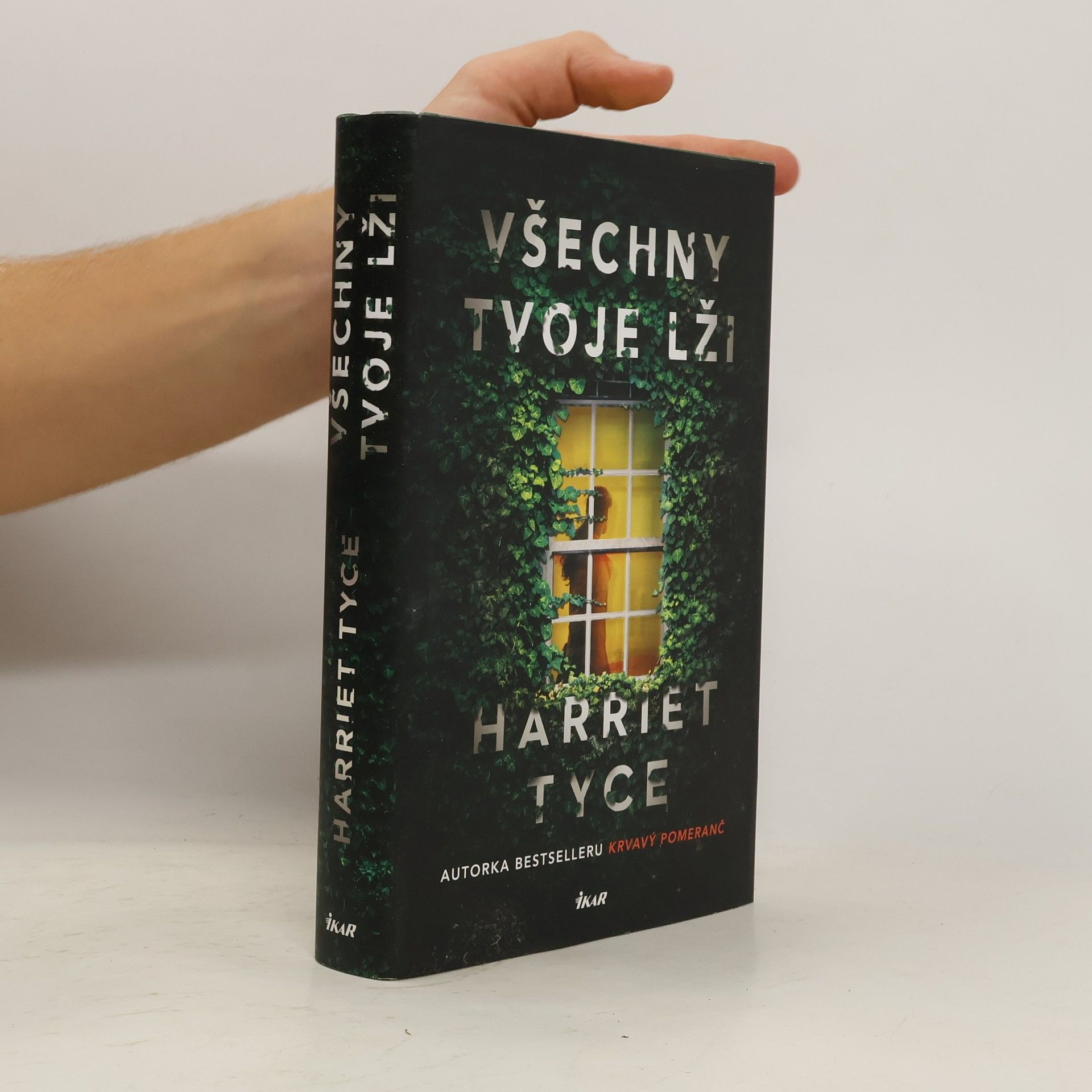 Harriet Tyce Všechny tvoje lži